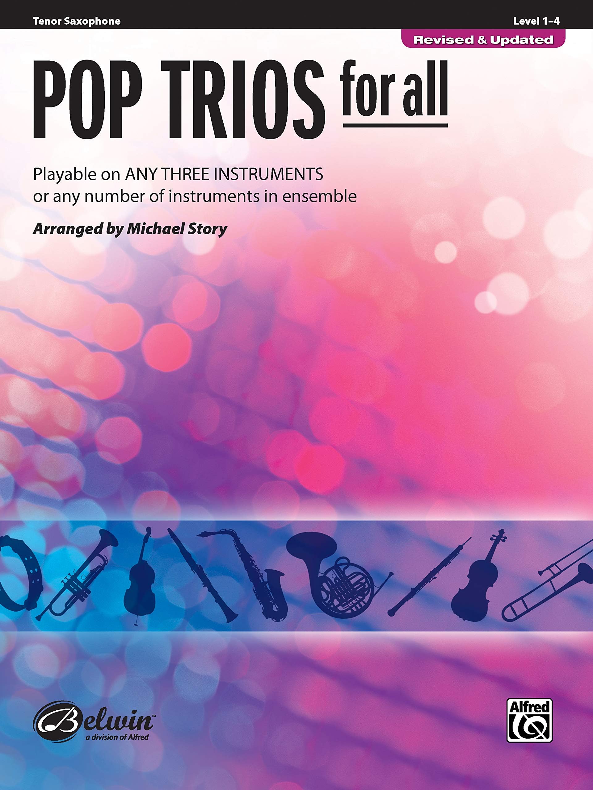 Pop Trios for All: Tenor Saxophone: Playable on Any Three Instruments or Any Number of Instruments in Ensemble