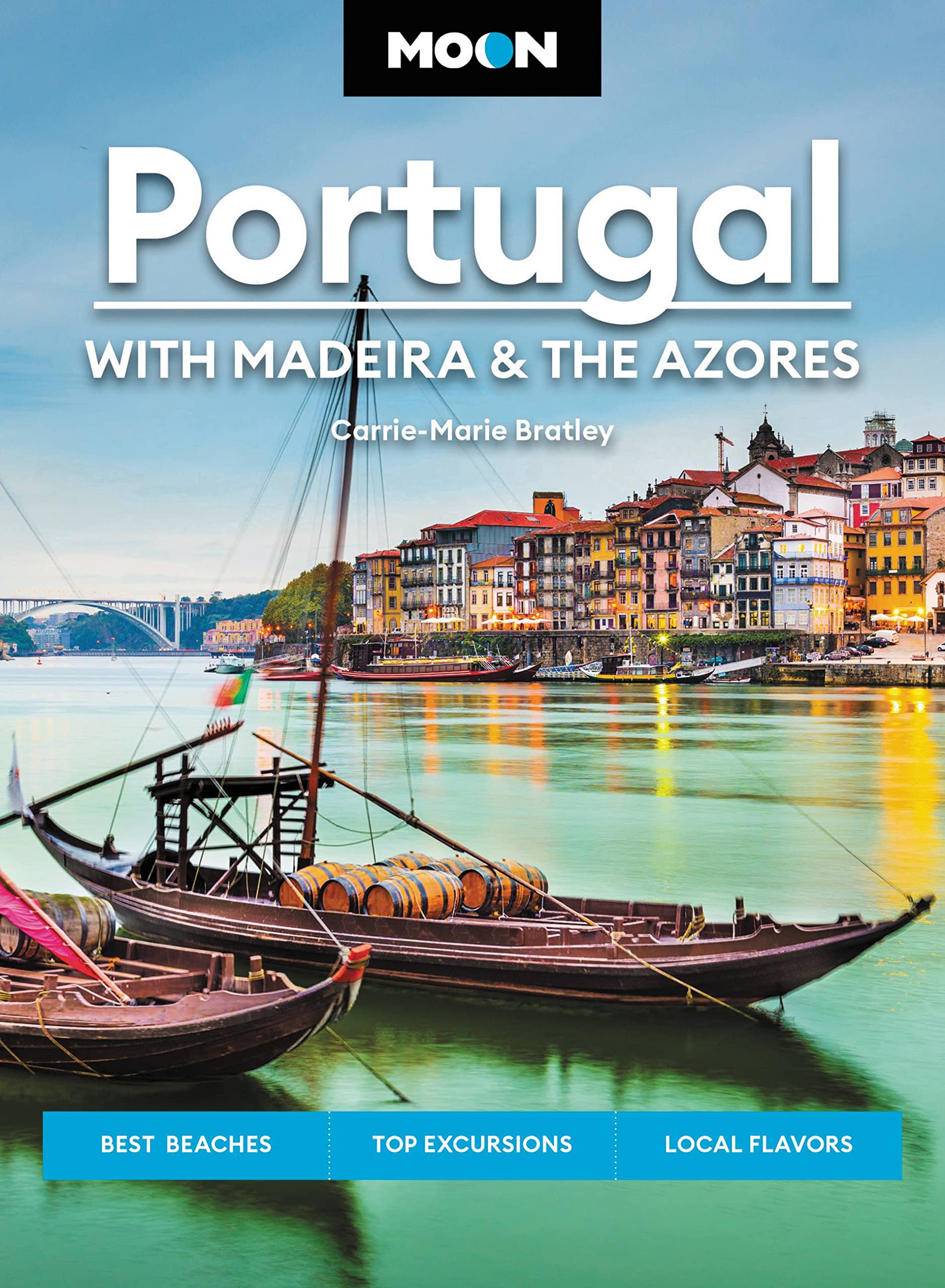 Moon Portugal (Third Edition): With Madeira & the Azores (Travel Guide)