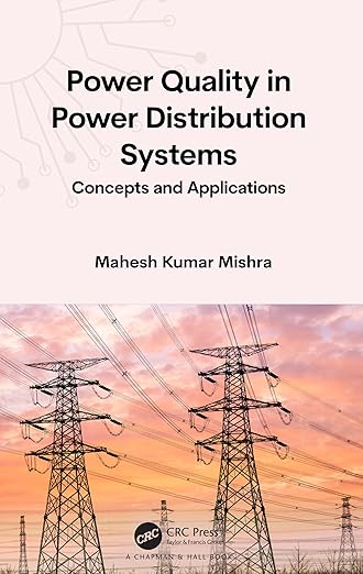POWER QUALITY IN POWER DISTRIBUTION SYSTEMS CONCEPTS AND APPLICATIONS (HB 2024)