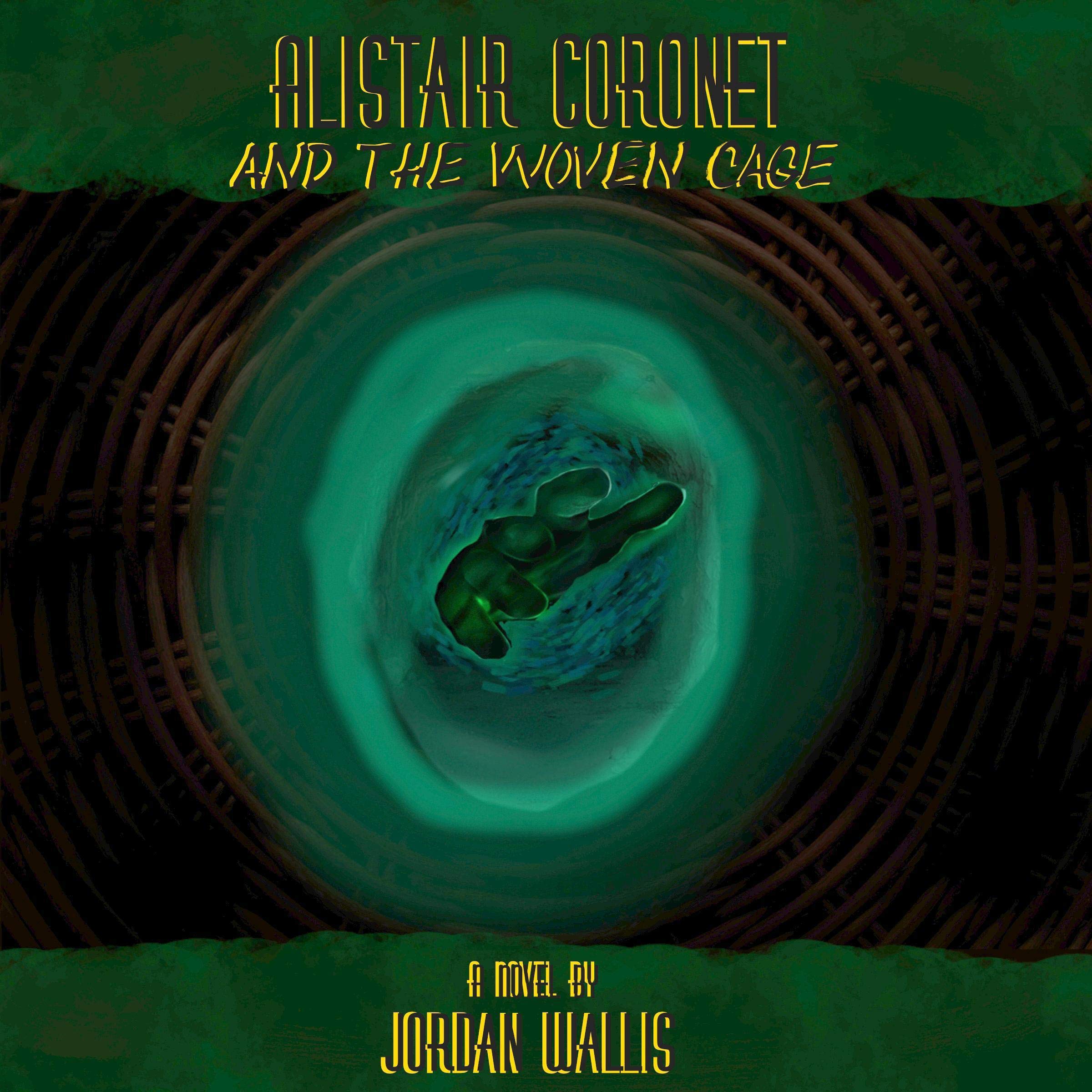 Alistair Coronet and the Woven Cage