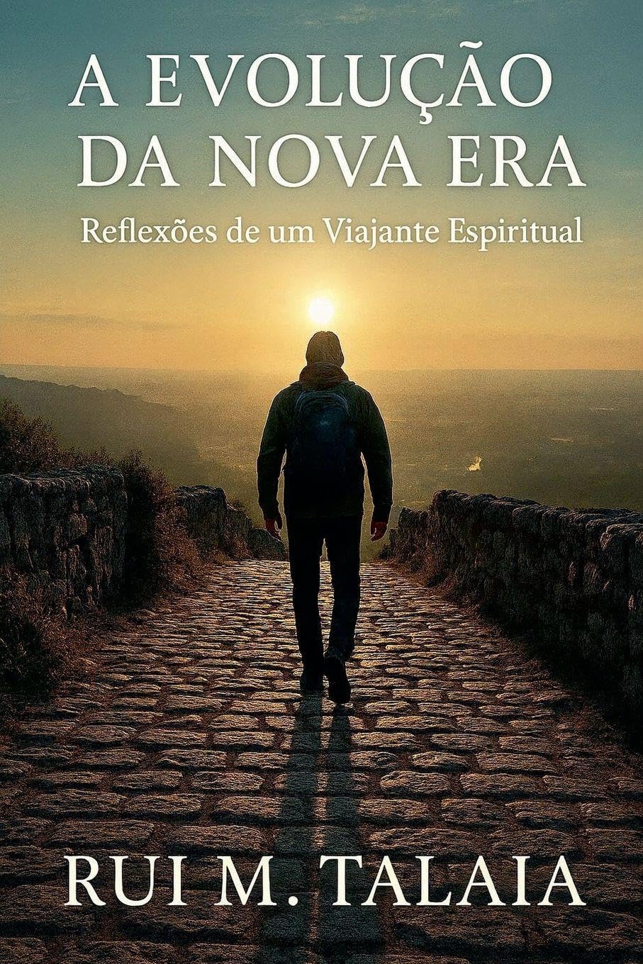 A EVOLUÇÃO DA NOVA ERA Reflexões de um Viajante Espiritual