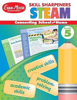 Evan-Moor Skill Sharpeners STEAM Workbook, Grade 5, Science, Technology, Engineering, Art, Math, Hands On Activities, Helping Others, Collaboration, Solve Real World Problems, Puzzles, Homeschool