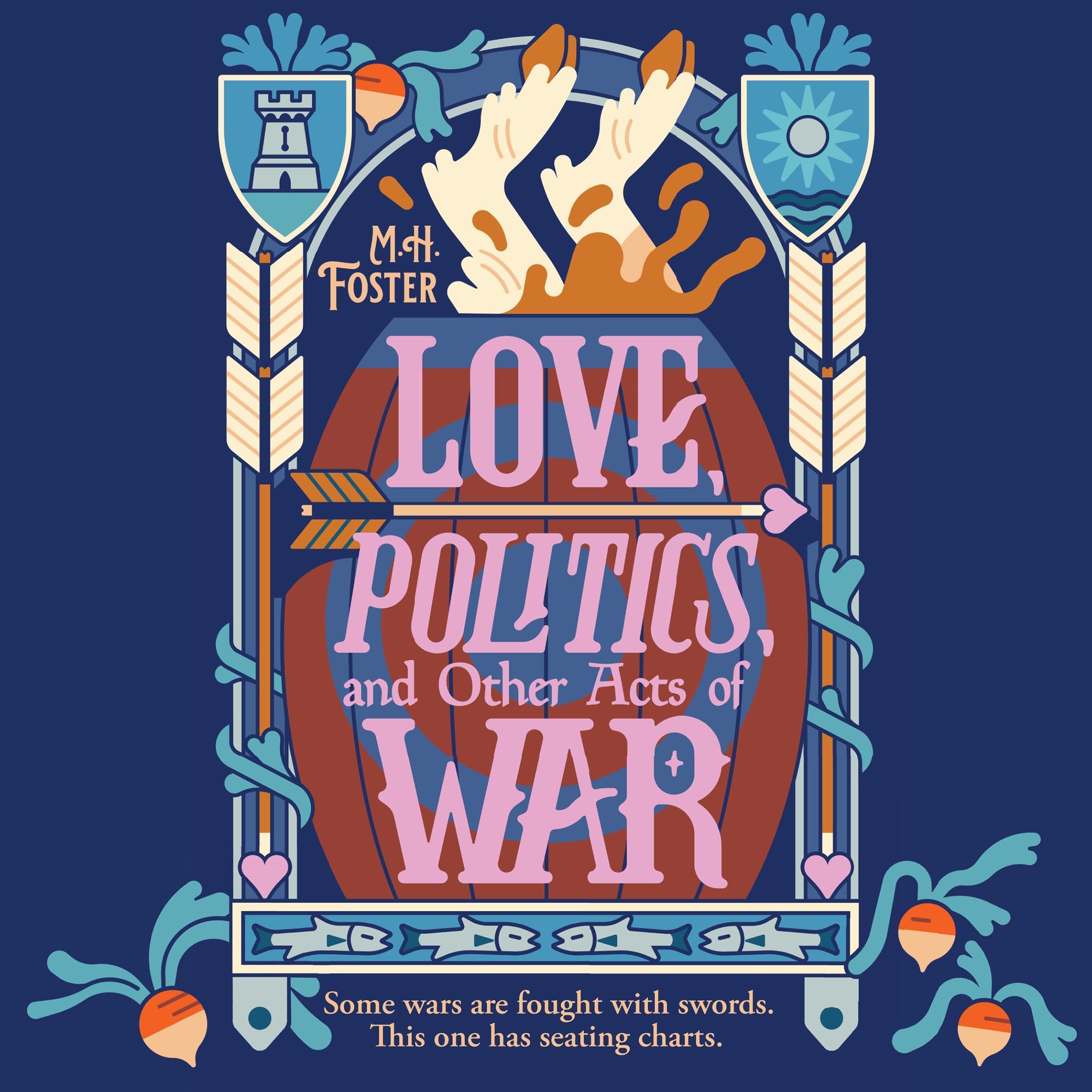 Cover art for Love, Politics, and Other Acts of War