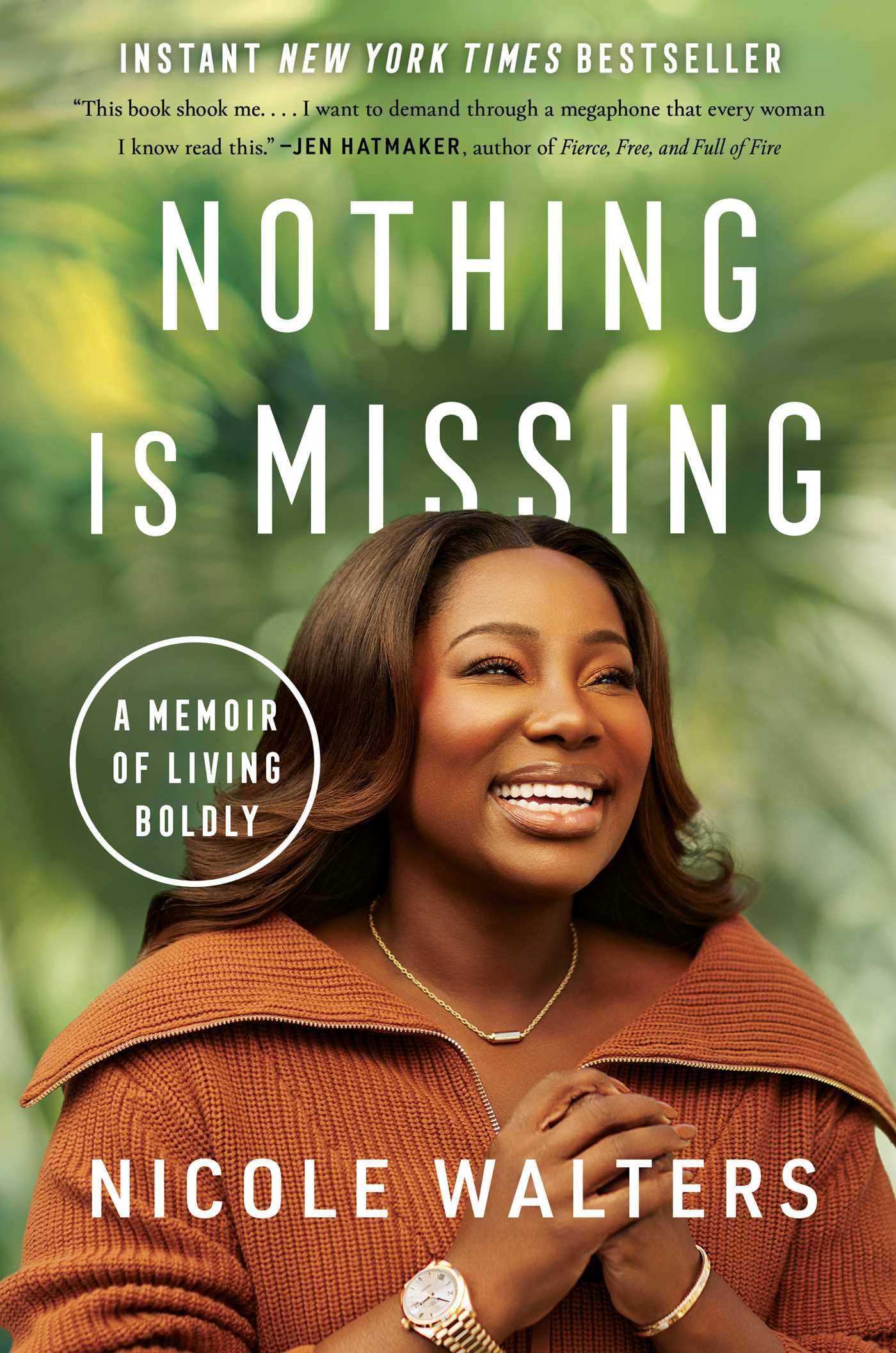Buy NOTHING IS MISSING: A Memoir of Living Boldly — BookShops.in