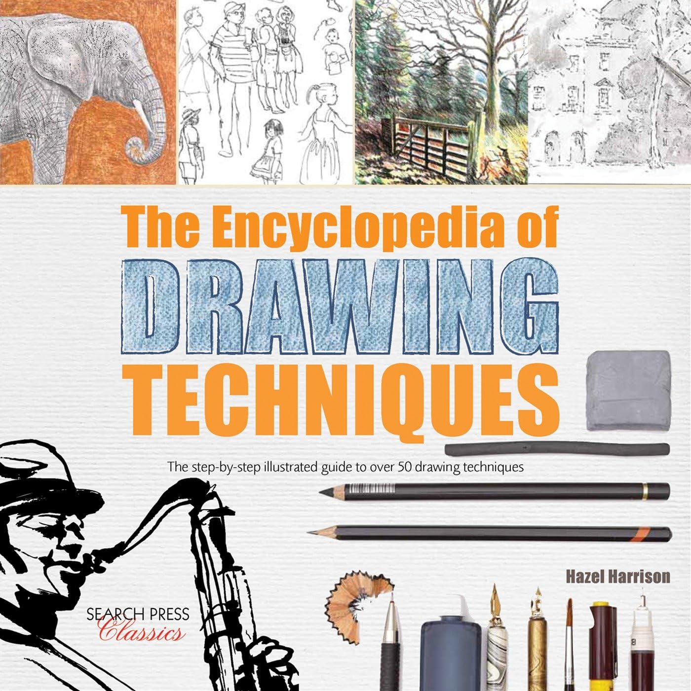 The Encyclopedia of Drawing Techniques: The step-by-step illustrated guide to over 50 techniques, 222mm x 222mm