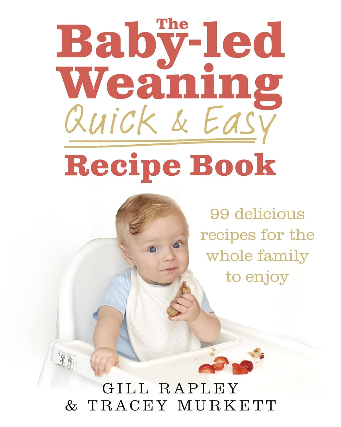 The Babyled Weaning Quick and Easy Recipe Book eBook Rapley, Gill
