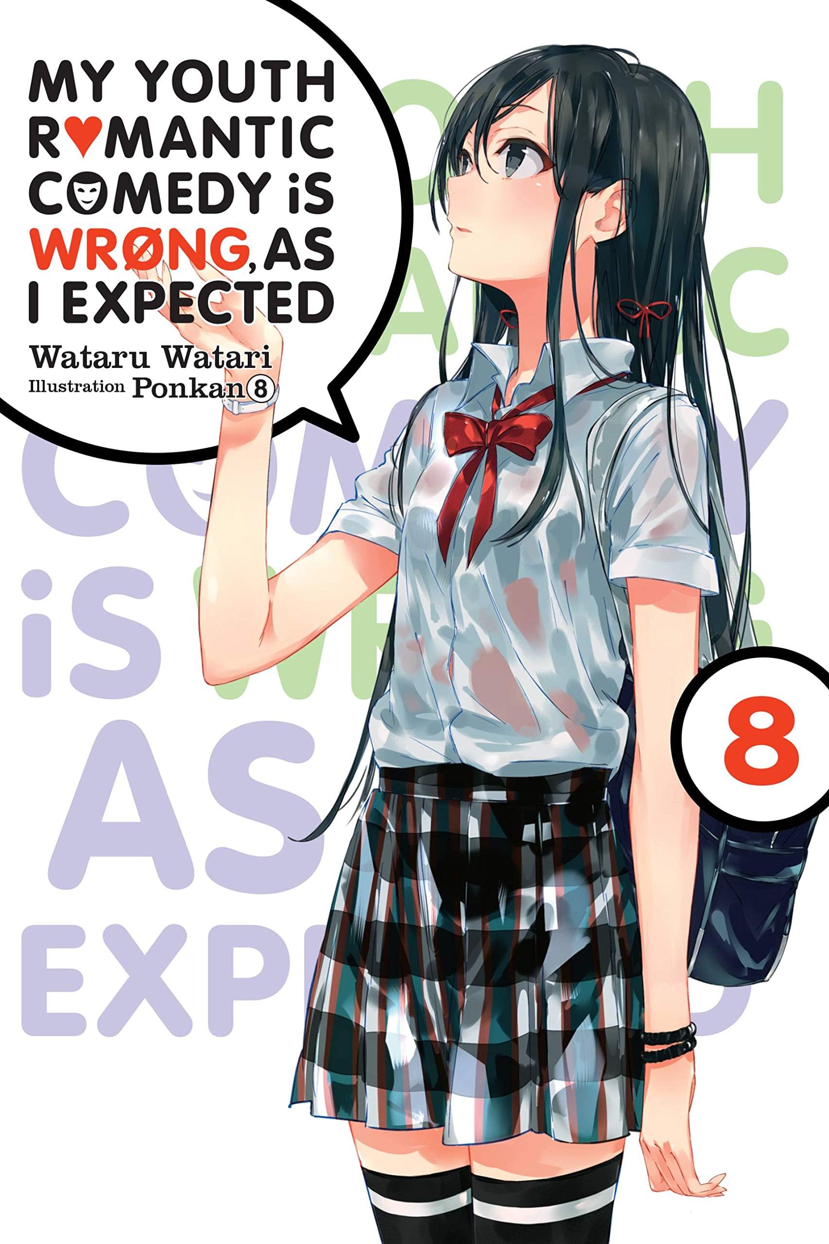 My Youth Romantic Comedy Is Wrong, As I Expected, Vol. 8 (light novel) (Volume 8)