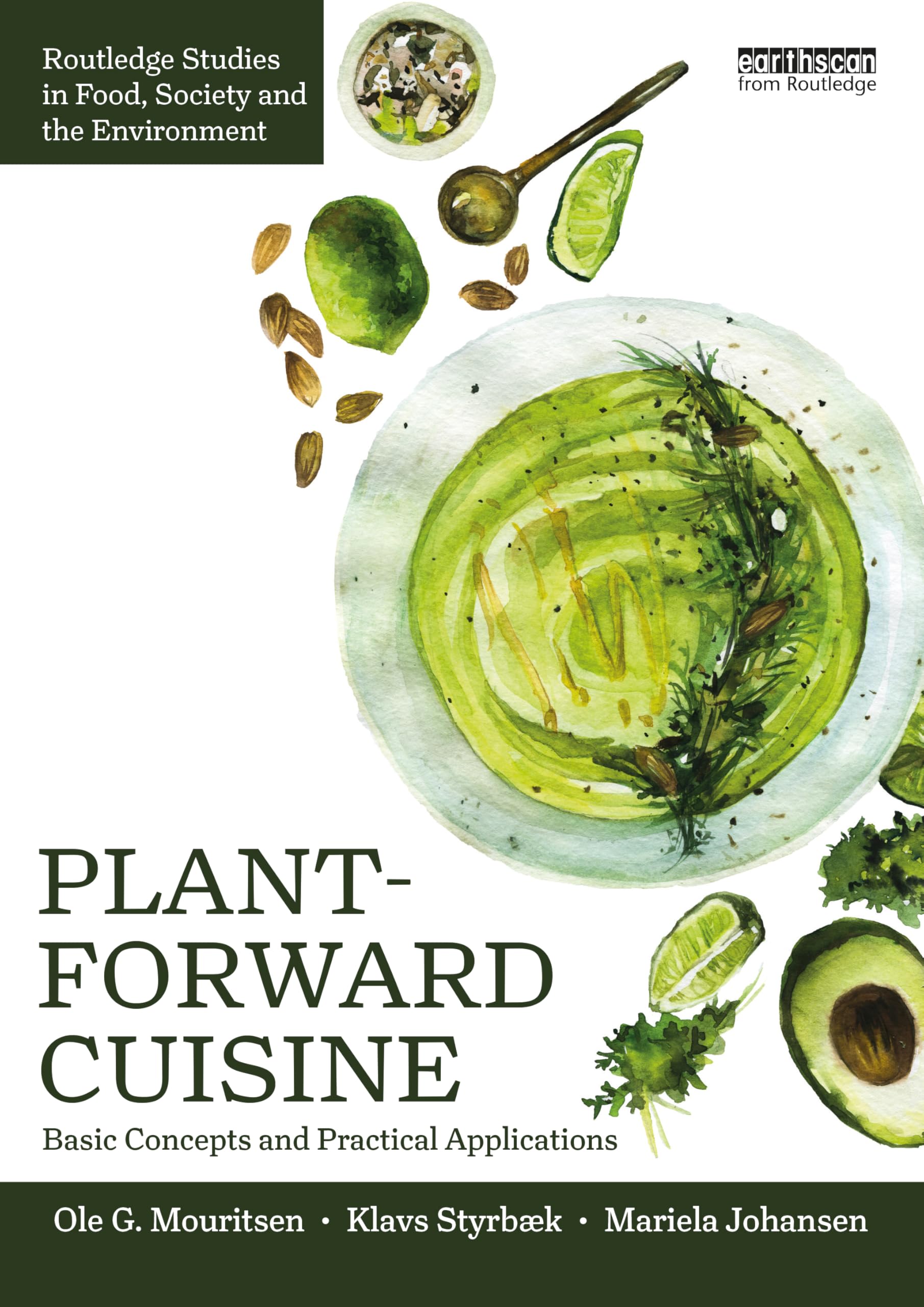 Plant-Forward Cuisine by Ole G. Mouritsen, Jonas otner Mourit... - 9781032765372