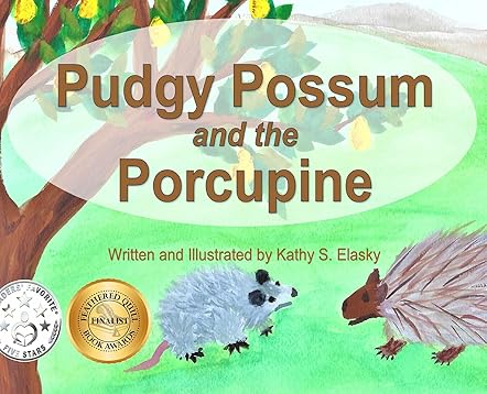 Pudgy Possum and the Porcupine