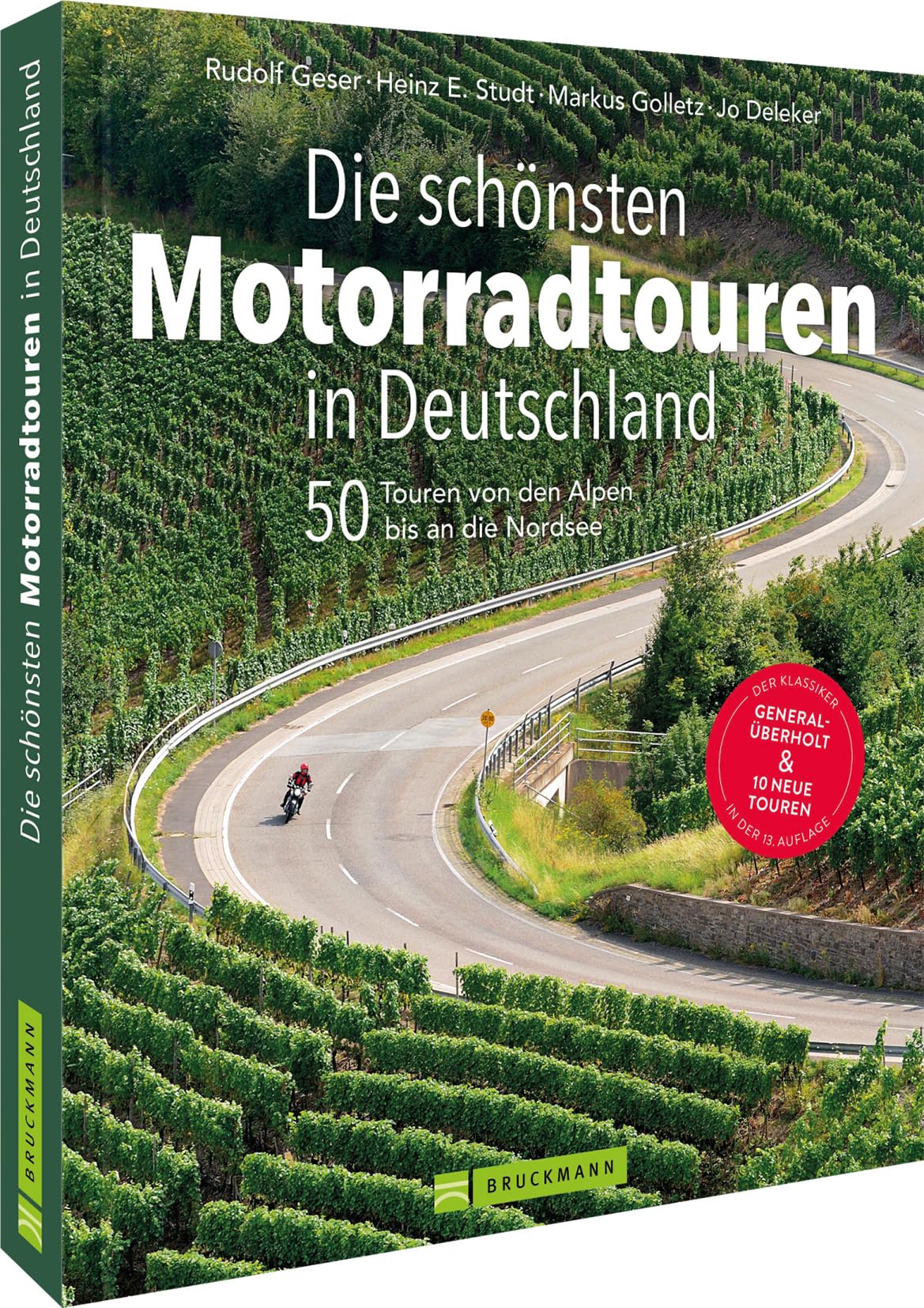 Die schönsten Motorradtouren in Deutschland: 40 Touren von den Alpen bis an die Nordsee