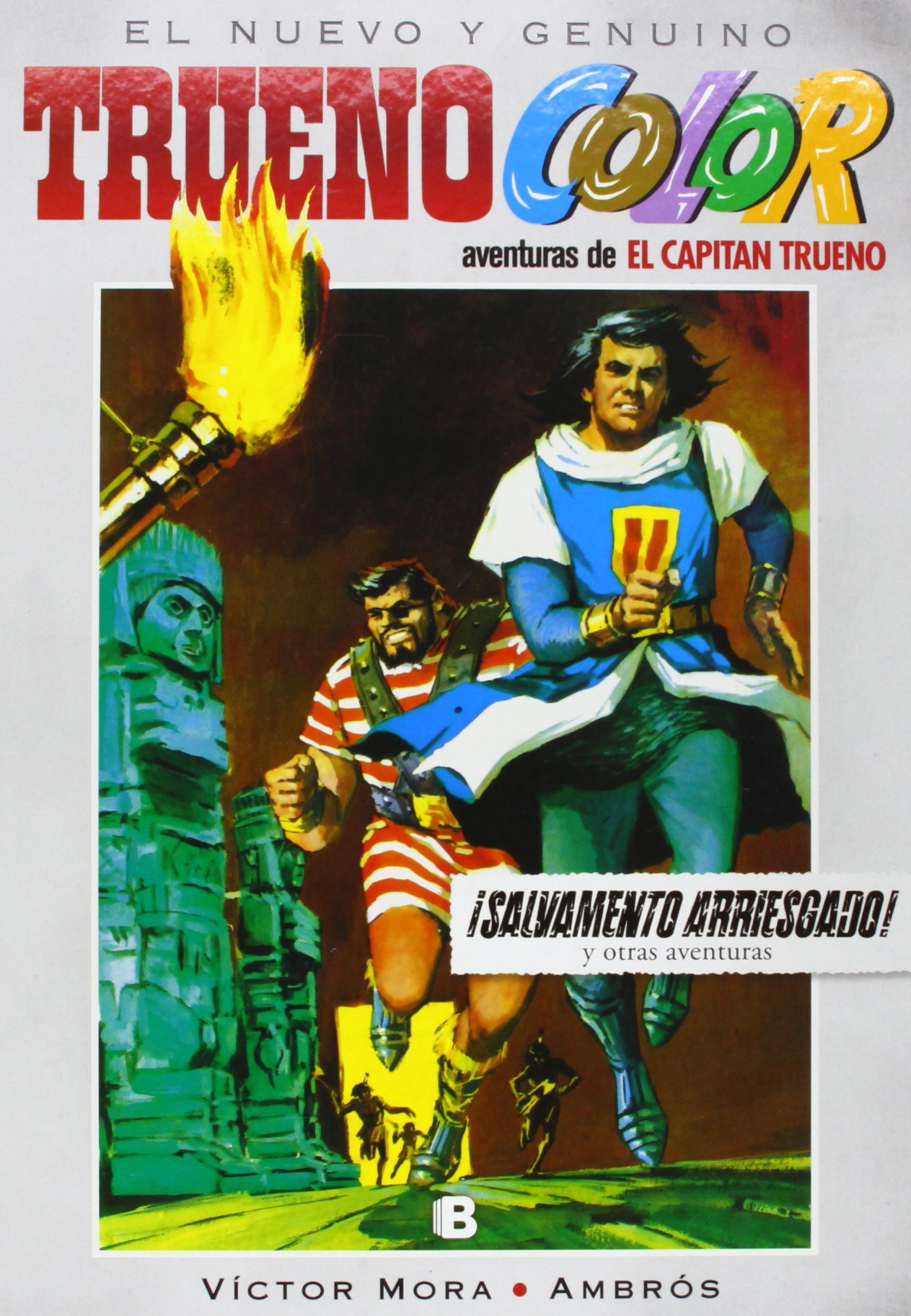Trueno Color 6 - ¡Salvamento arriesgado! Y otras aventuras de El Capitán Trueno (Bruguera Clásica)