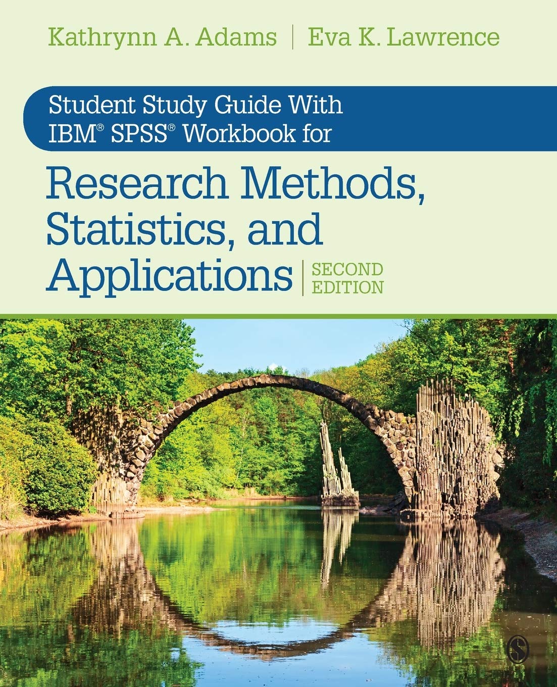 Student Study Guide With IBM® SPSS® Workbook for Research Methods, Statistics, and Applications 2e