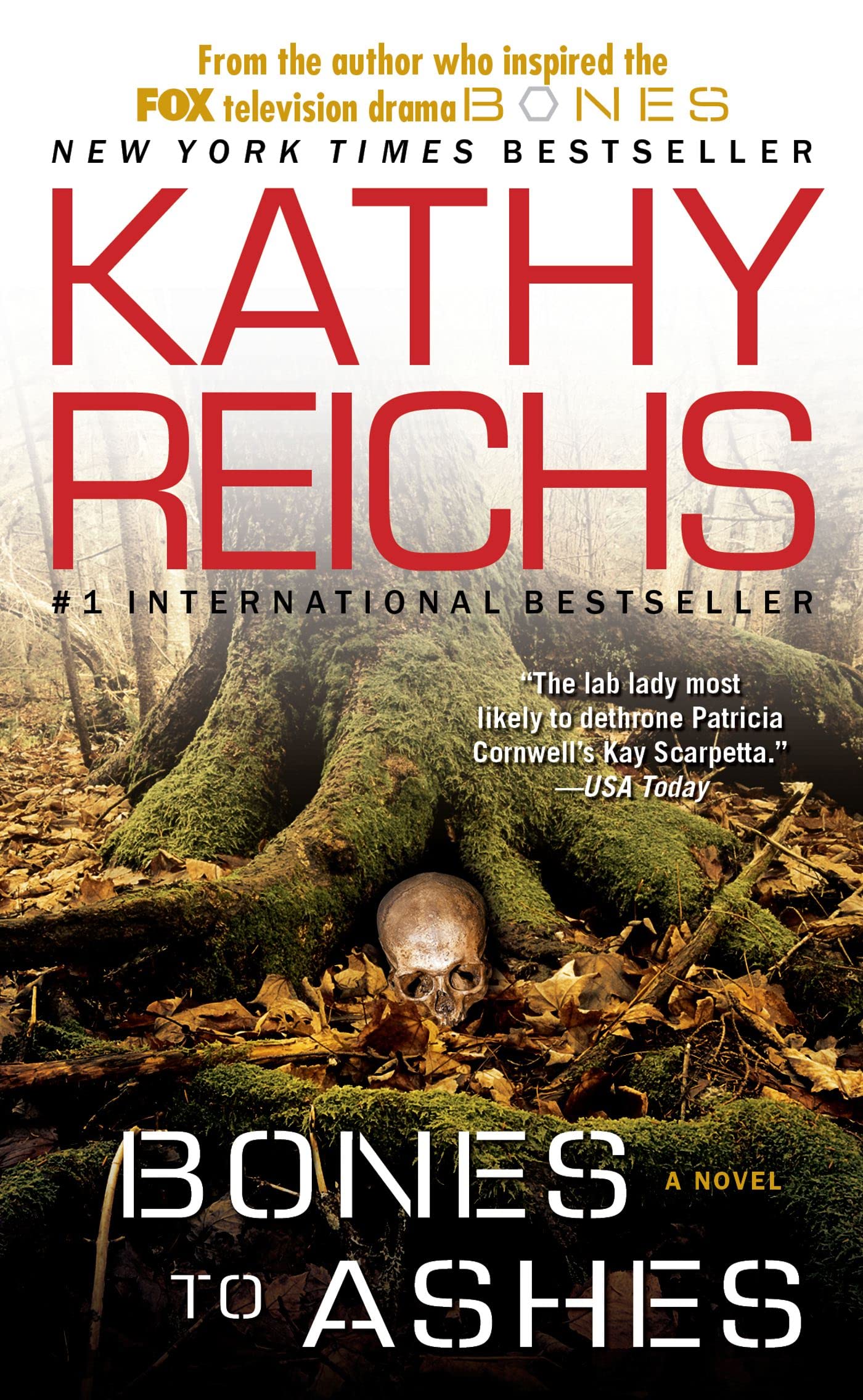Bones to Ashes: A Novelvolume 10 (Temperance Brennan Novel)