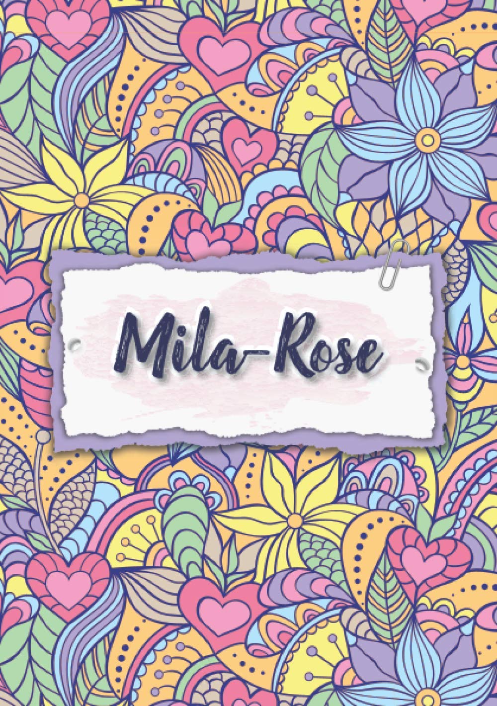 Mila-Rose: Notebook A5 | Personalized name Mila-Rose | Birthday gift for women, girl, mom, sister, daughter ... | Design : floral | 120 lined pages journal, small size A5 (5.83 x 8.27 inches)