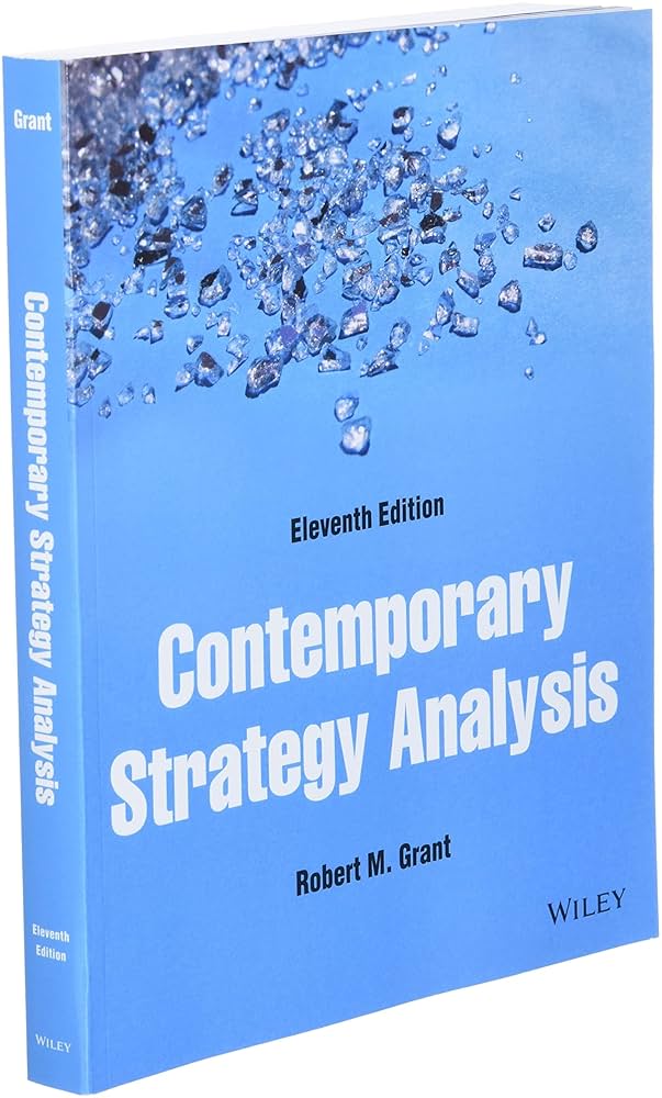 Contemporary Strategy Analysis 第11版 Contemporary Strategy Analysis: Grant, Robert M
