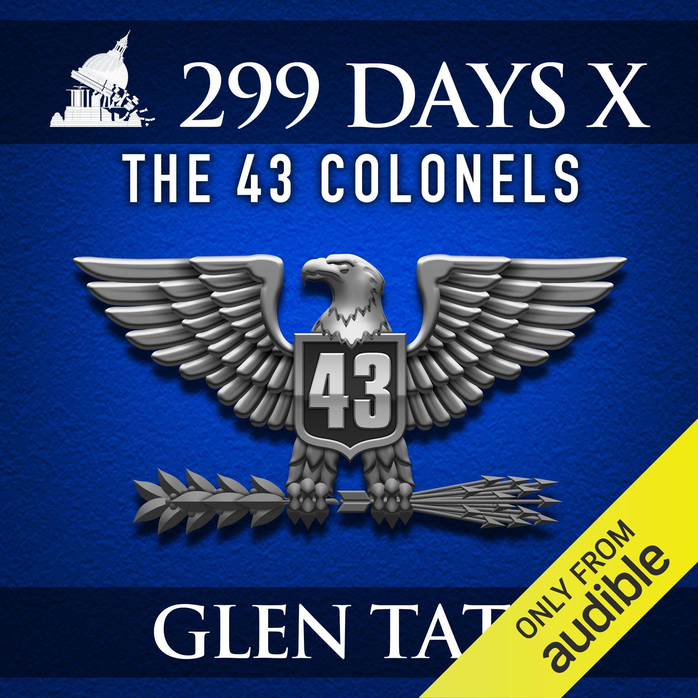 299 Days: The 43 Colonels