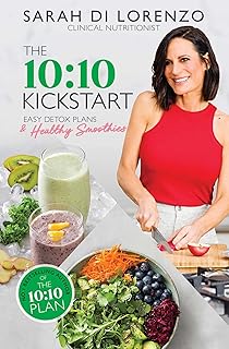 The 10:10 Kickstart: Easy detox plans and healthy smoothies