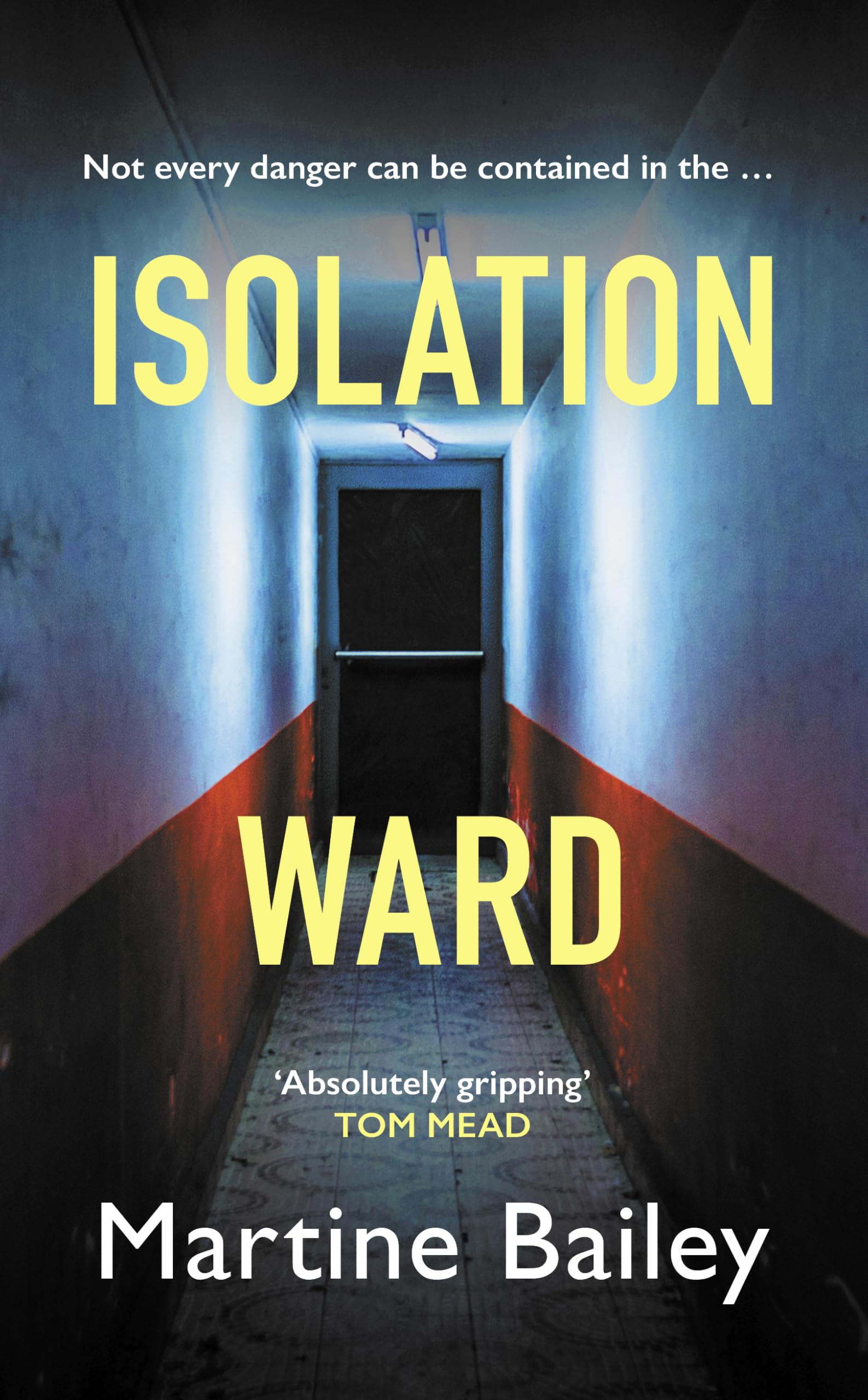 Isolation Ward: The nail-biting psychological thriller (Lorraine Quick)
