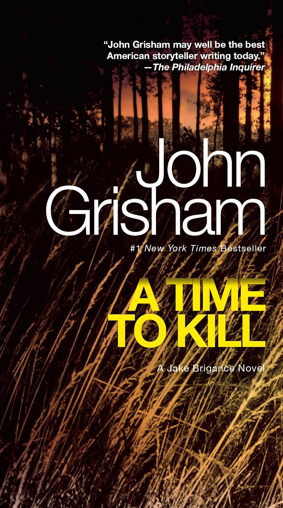 A Time to Kill: A Jake Brigance Novel: 1
