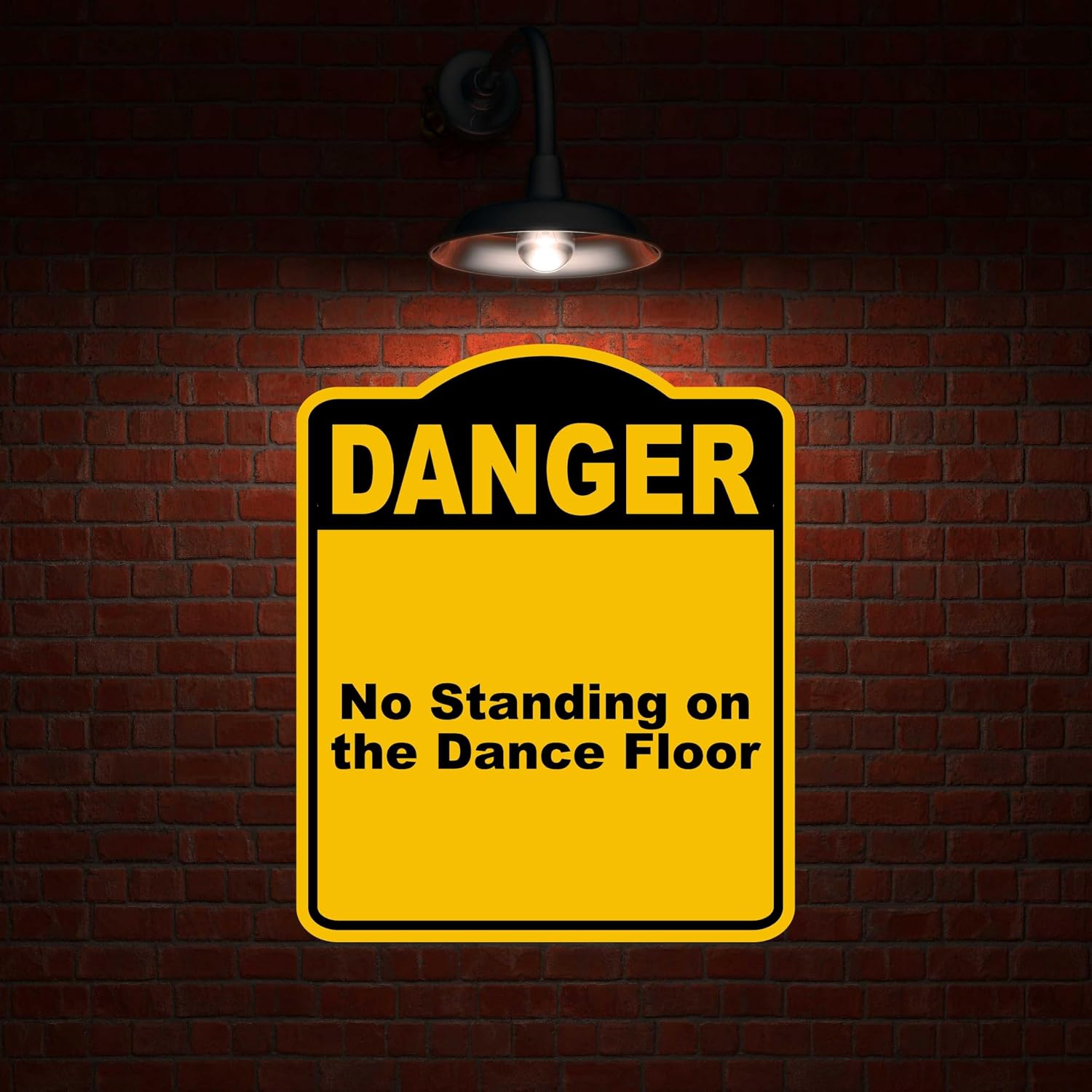 No Standing on the Dance Floor Danger Yellow Black Aluminum Composite Sign 15 x 18 inches