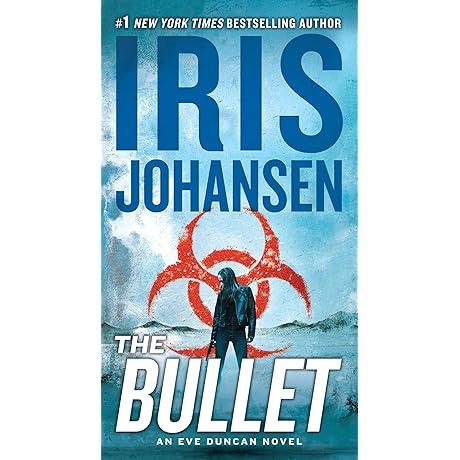 The Bullet: An Eve Duncan Novel