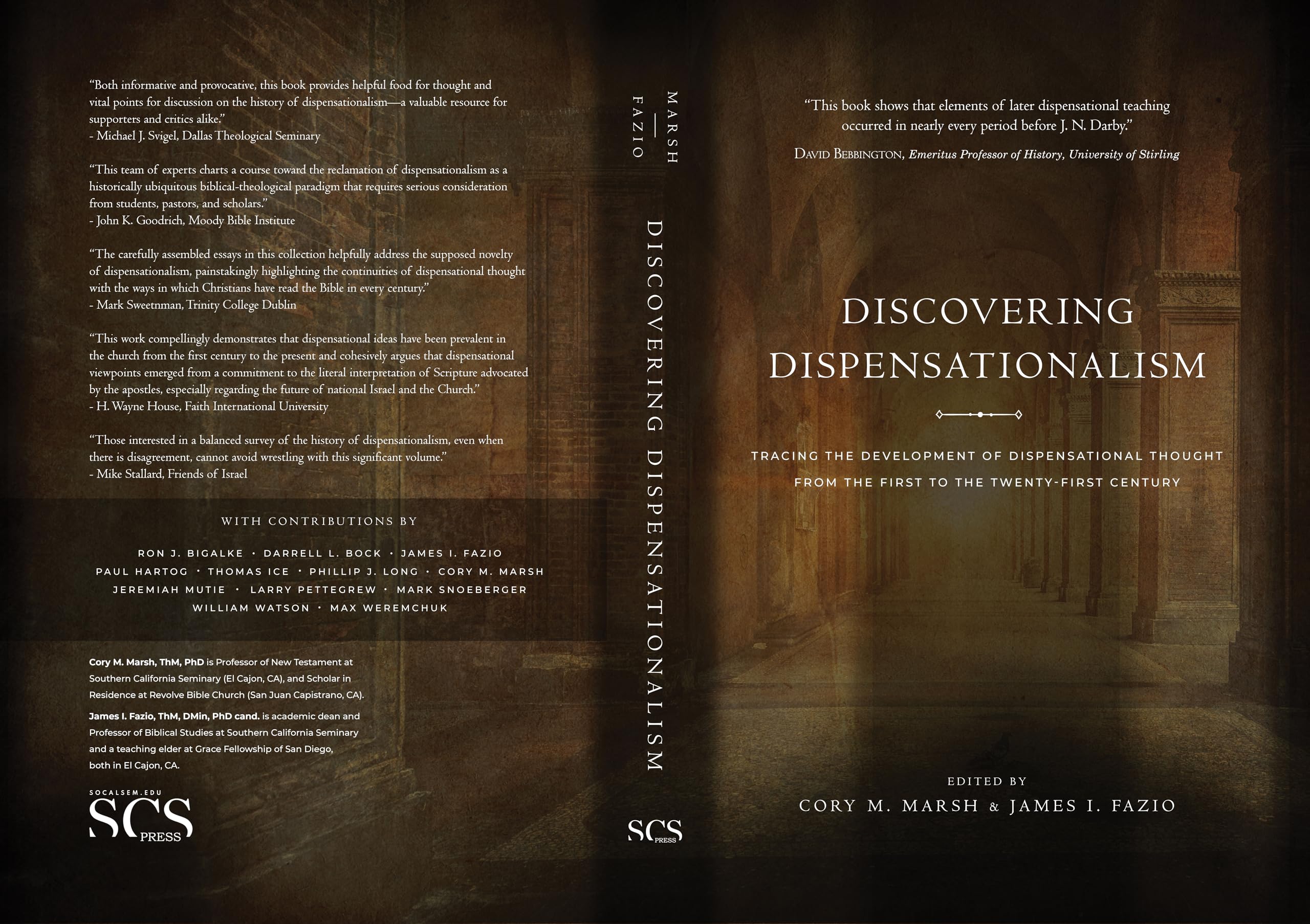 Discovering Dispensationalism: Tracing the Development of Dispensational Thought From the First to the Twenty-First Century