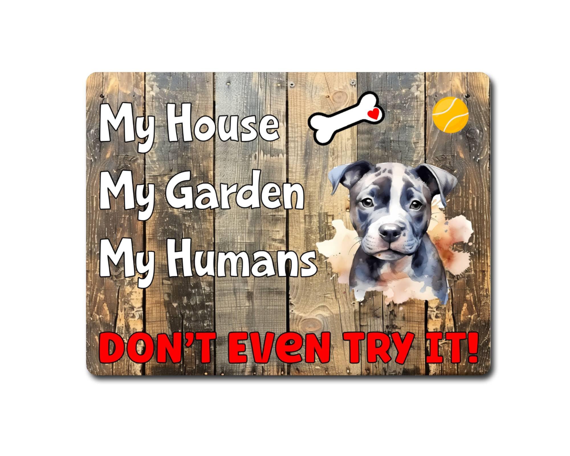 Decalarama Staffy Aluminium Metal Sign Gift – My House Don't Even Try It!