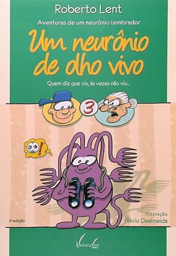 Um Neurônio De Olho Vivo. Quem Diz Que Viu, As Vezes Não Viu