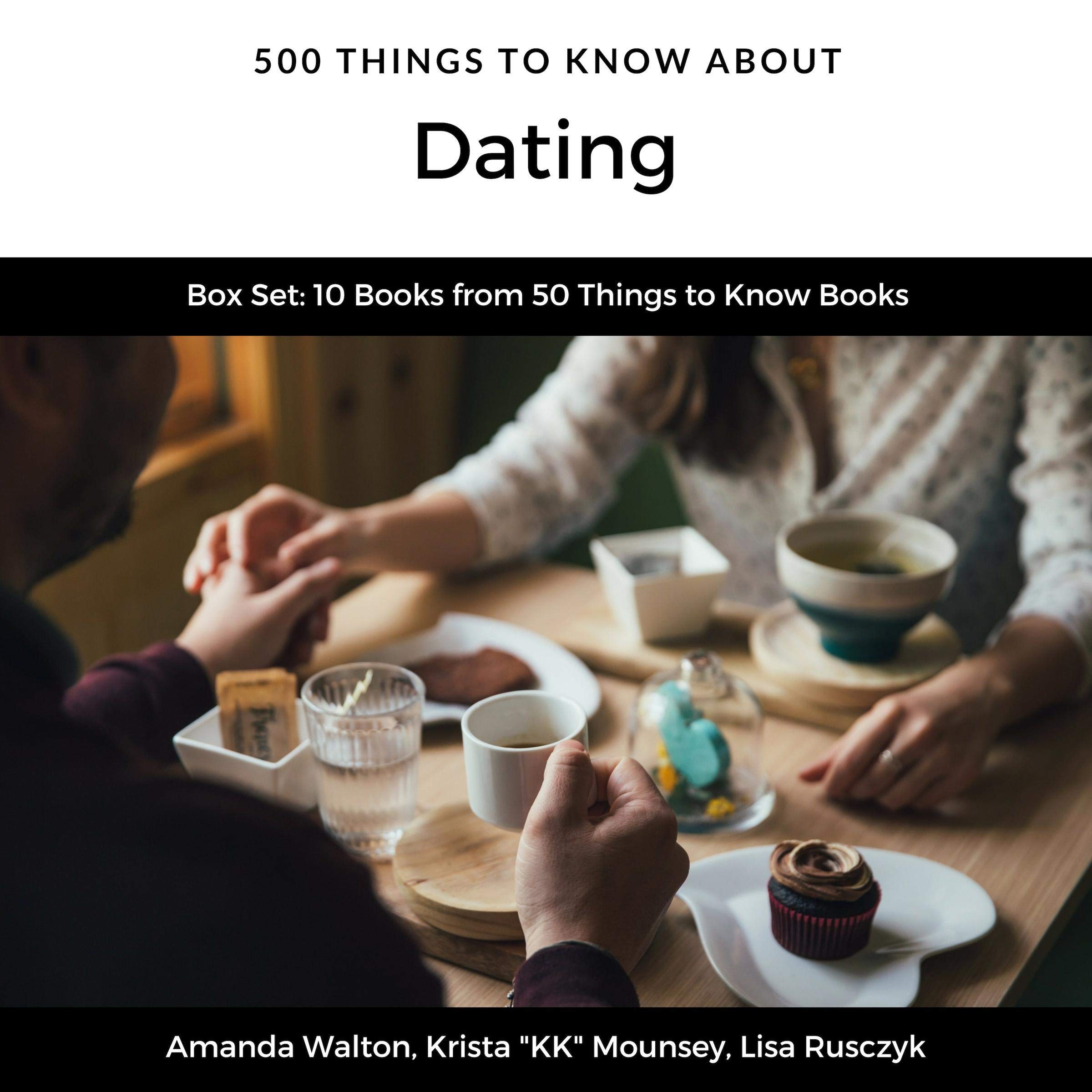 500 Things to Know About Dating