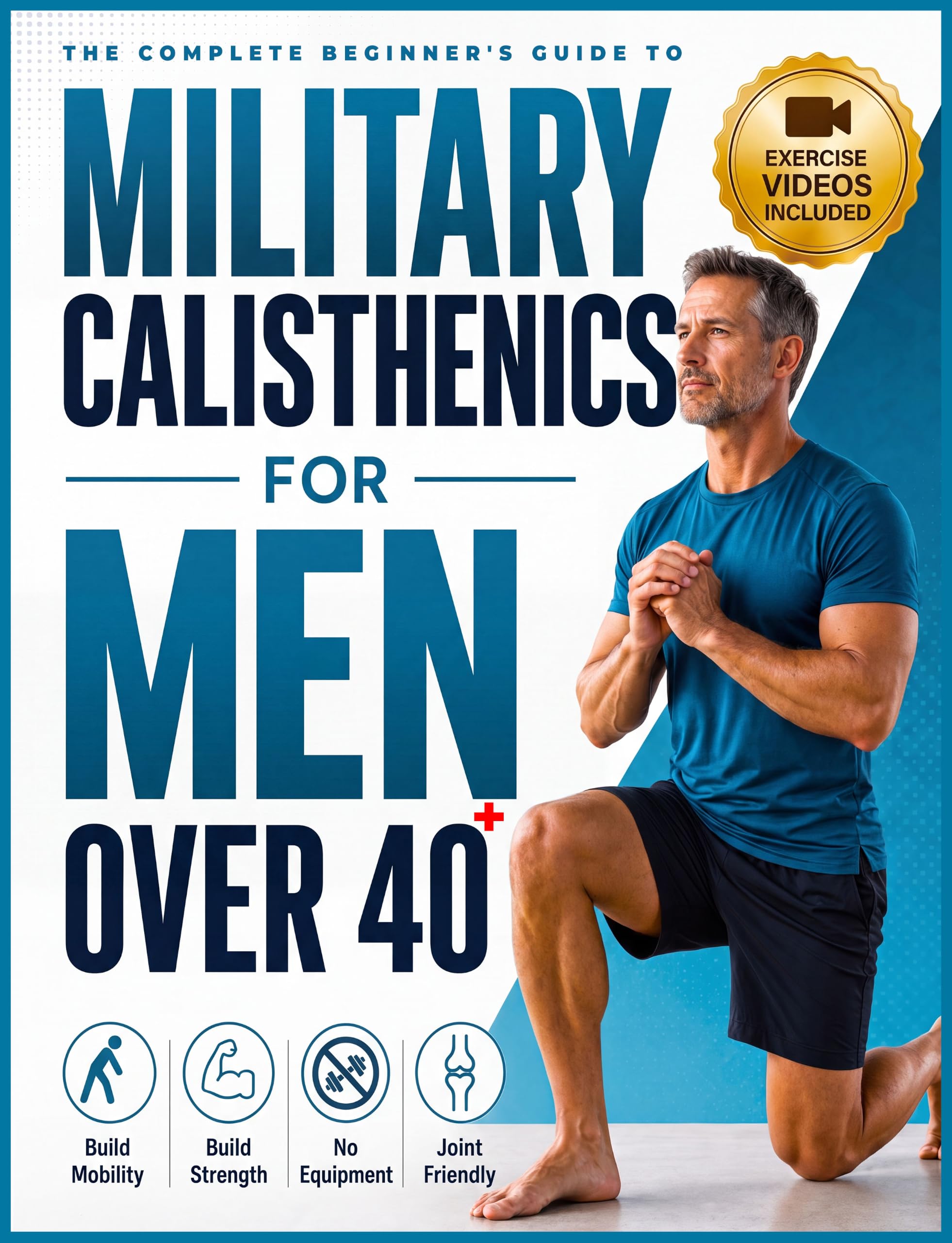 The Complete Beginner's Guide to Military Calisthenics for Men Over 40