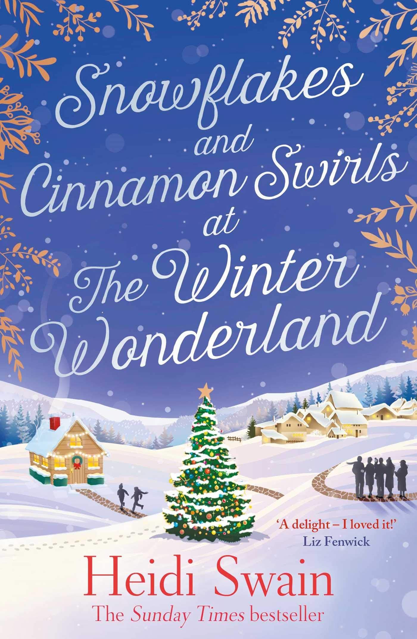 Snowflakes and Cinnamon Swirls at the Winter Wonderland: The perfect Christmas read to curl up with this winter