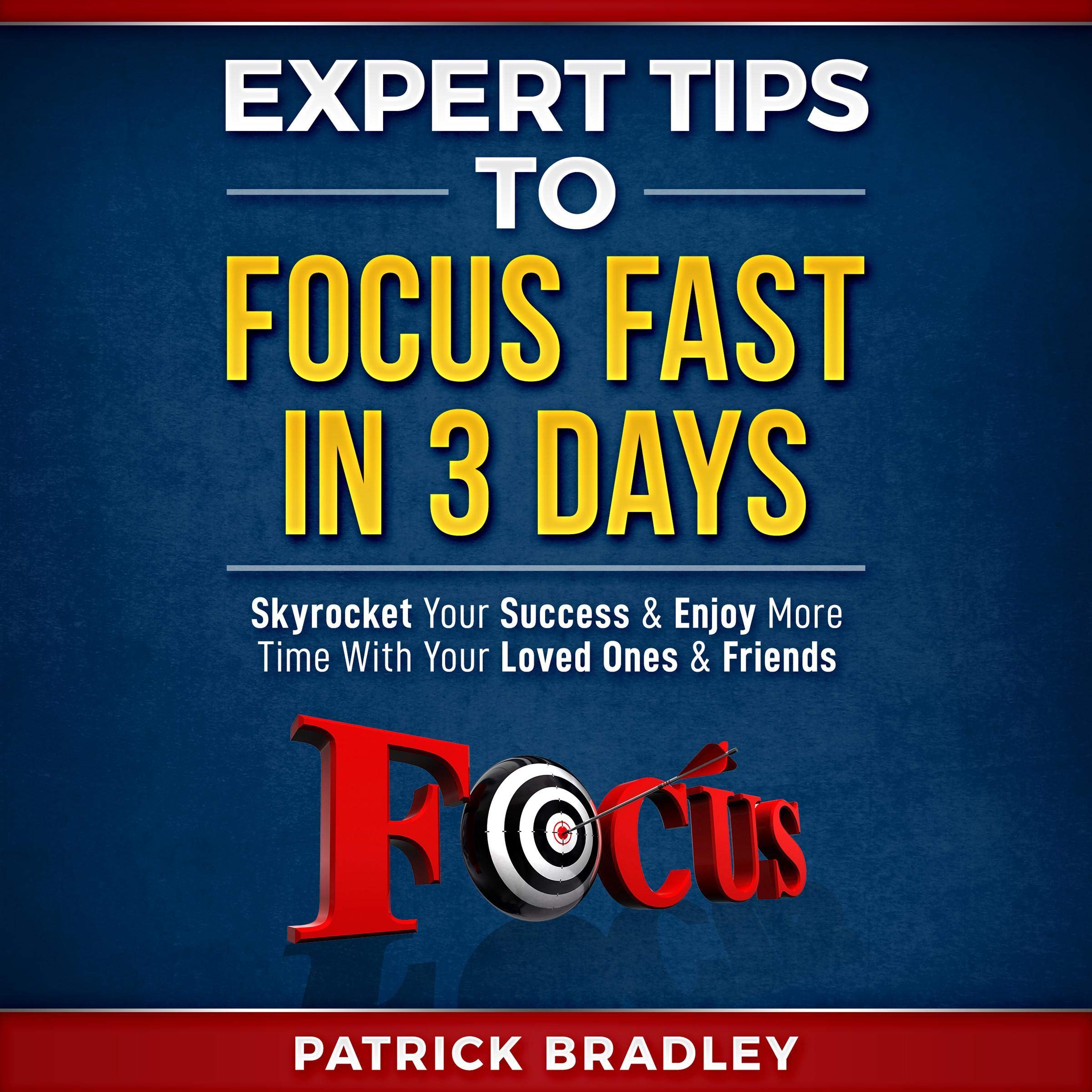 Cover art for Expert Tips to Focus Fast in 3 Days