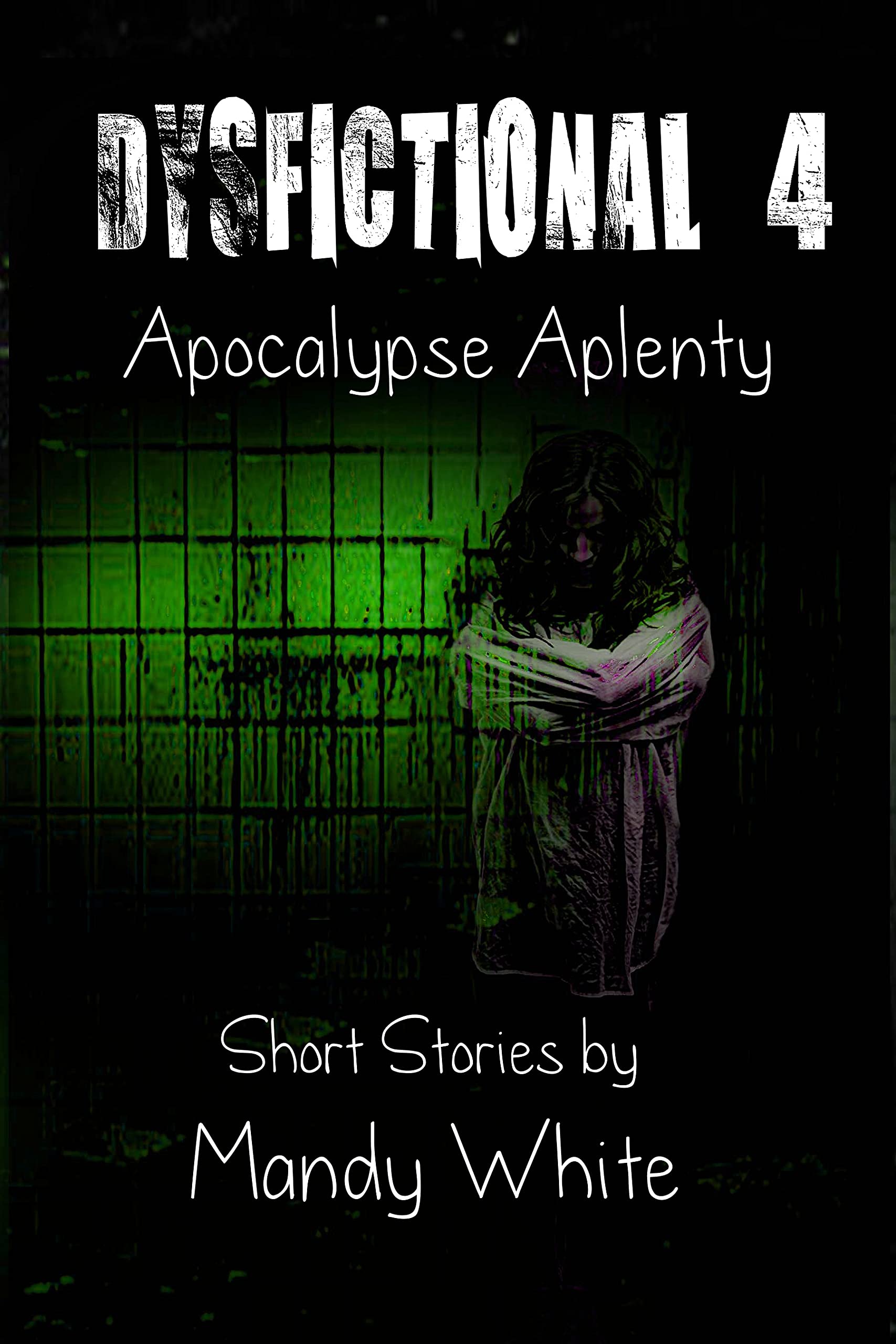 Cover of DysFictional 4: Apocalypse Aplenty