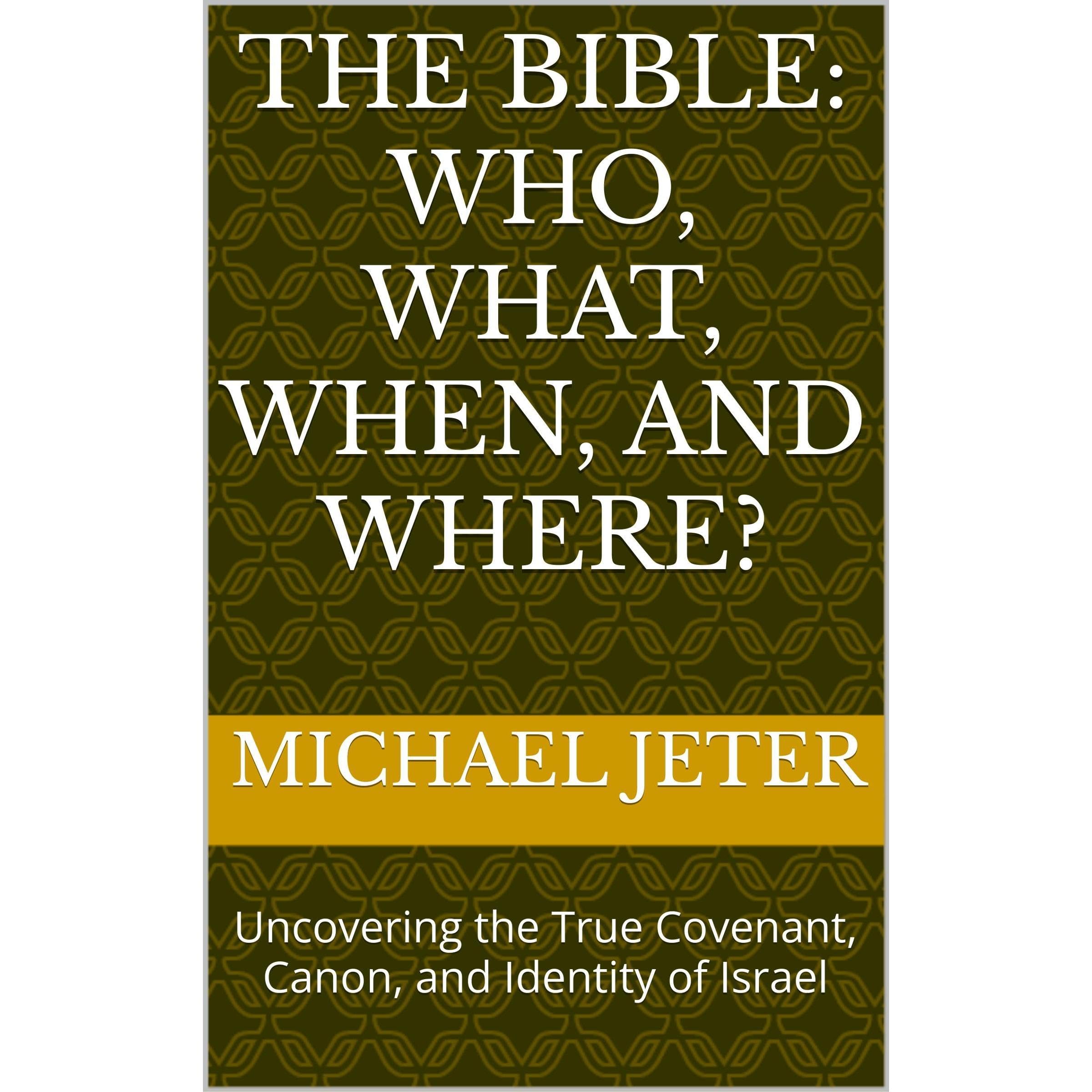 The Bible: Who, What, When, and Where?