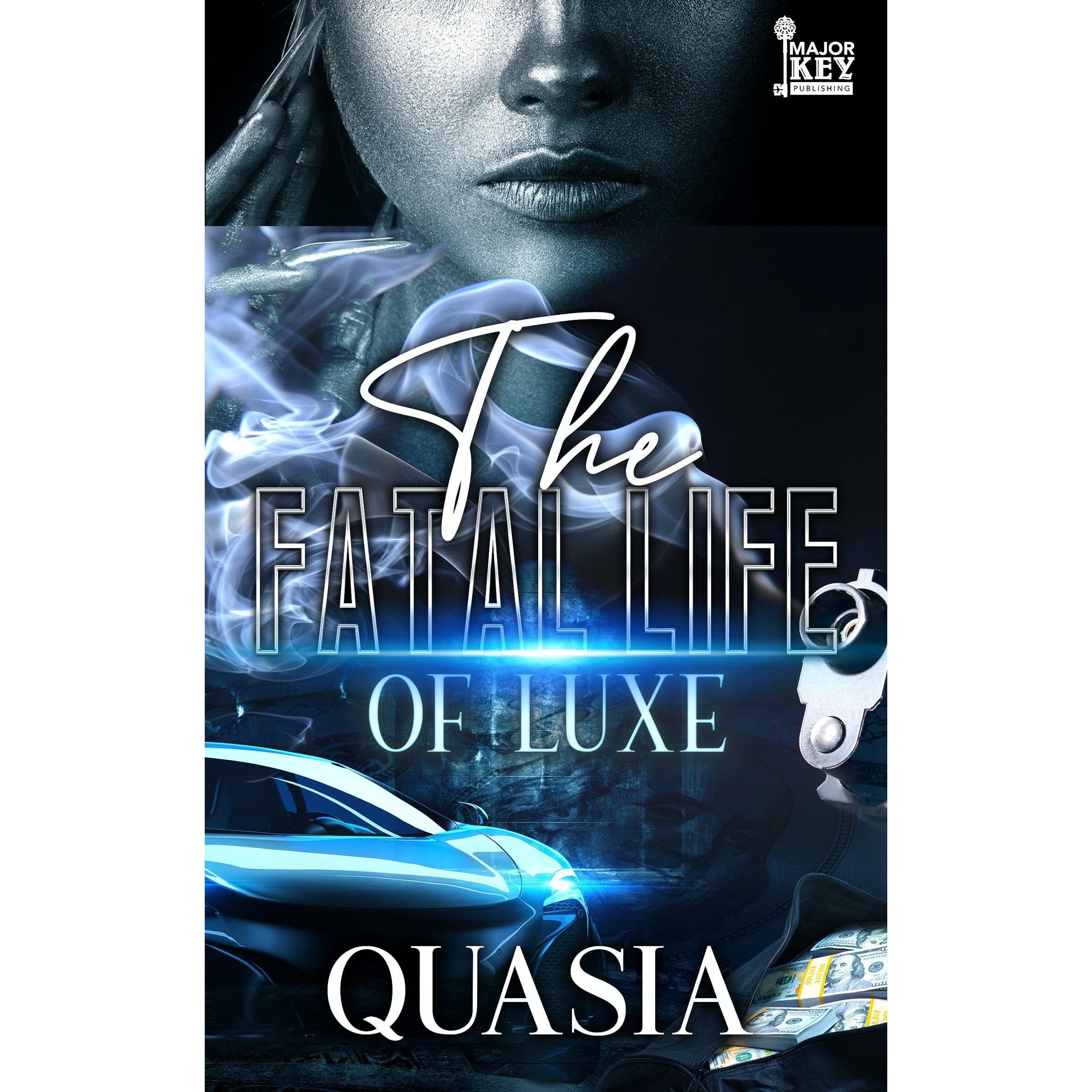 The Fatal Life of Luxe