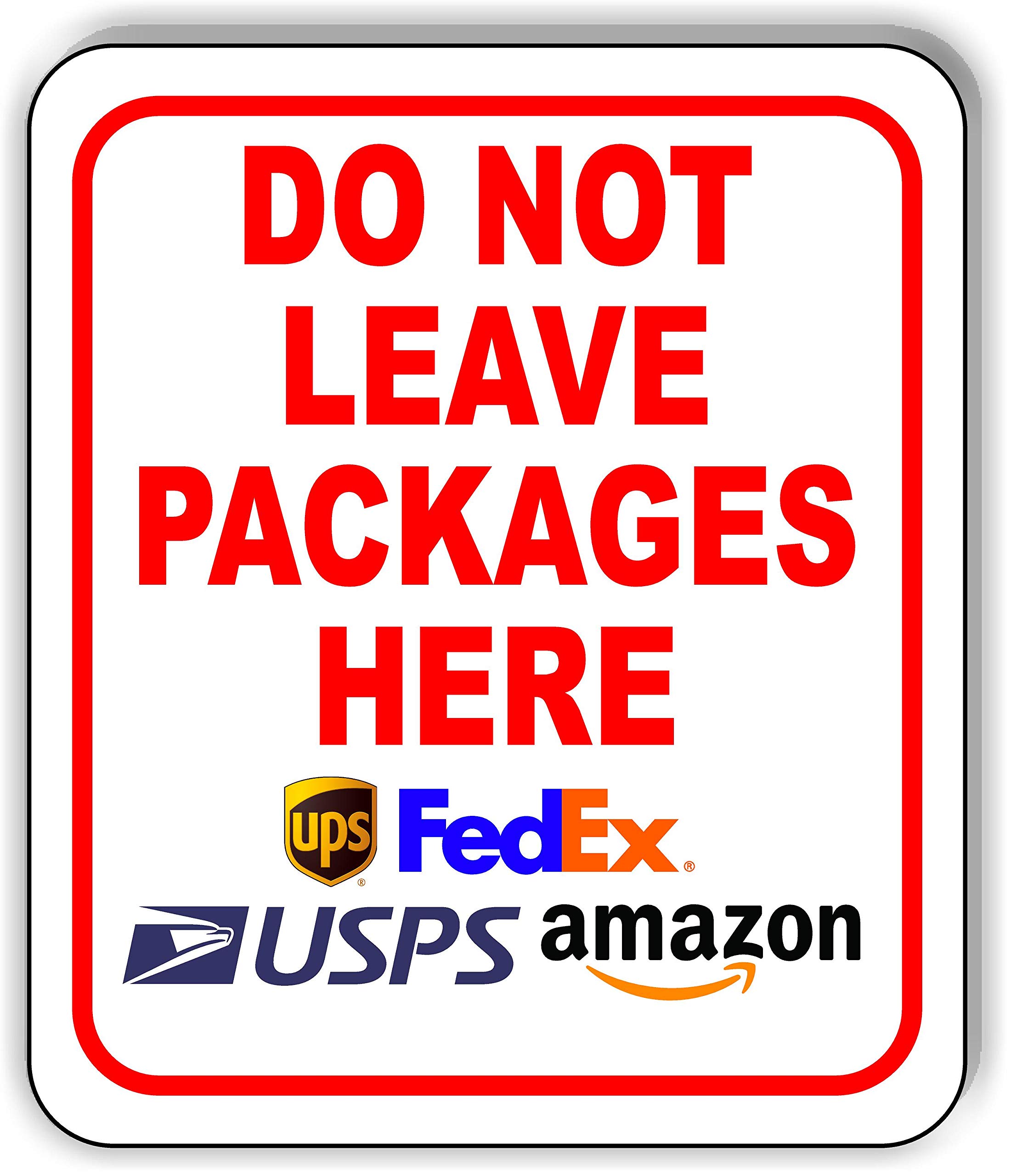 Do NOT Leave Packages Here Delivery Sign for Delivery Driver - Delivery Instructions for My Packages from Amazon, FedEx, USPS, UPS - Indoor Outdoor Delivery Signs for Home, Office, Work - 8.5" x 10"