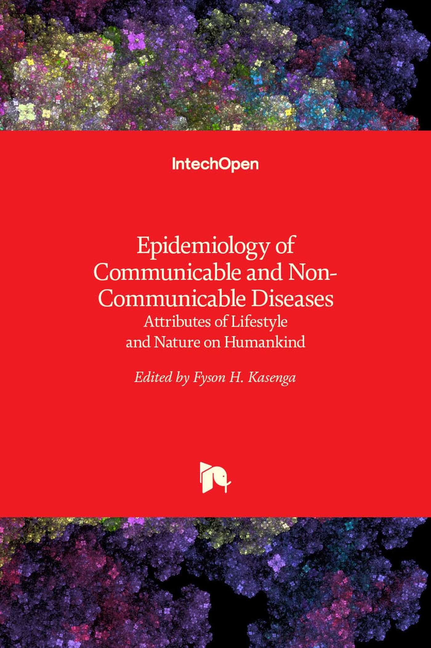 Epidemiology of Communicable and Non-Communicable Diseases - Attributes of Lifestyle and Nature on Humankind
