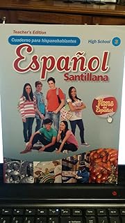 Espanol Santillana Cuaderno para hispanohablantes Teachers Edition H.S. 3