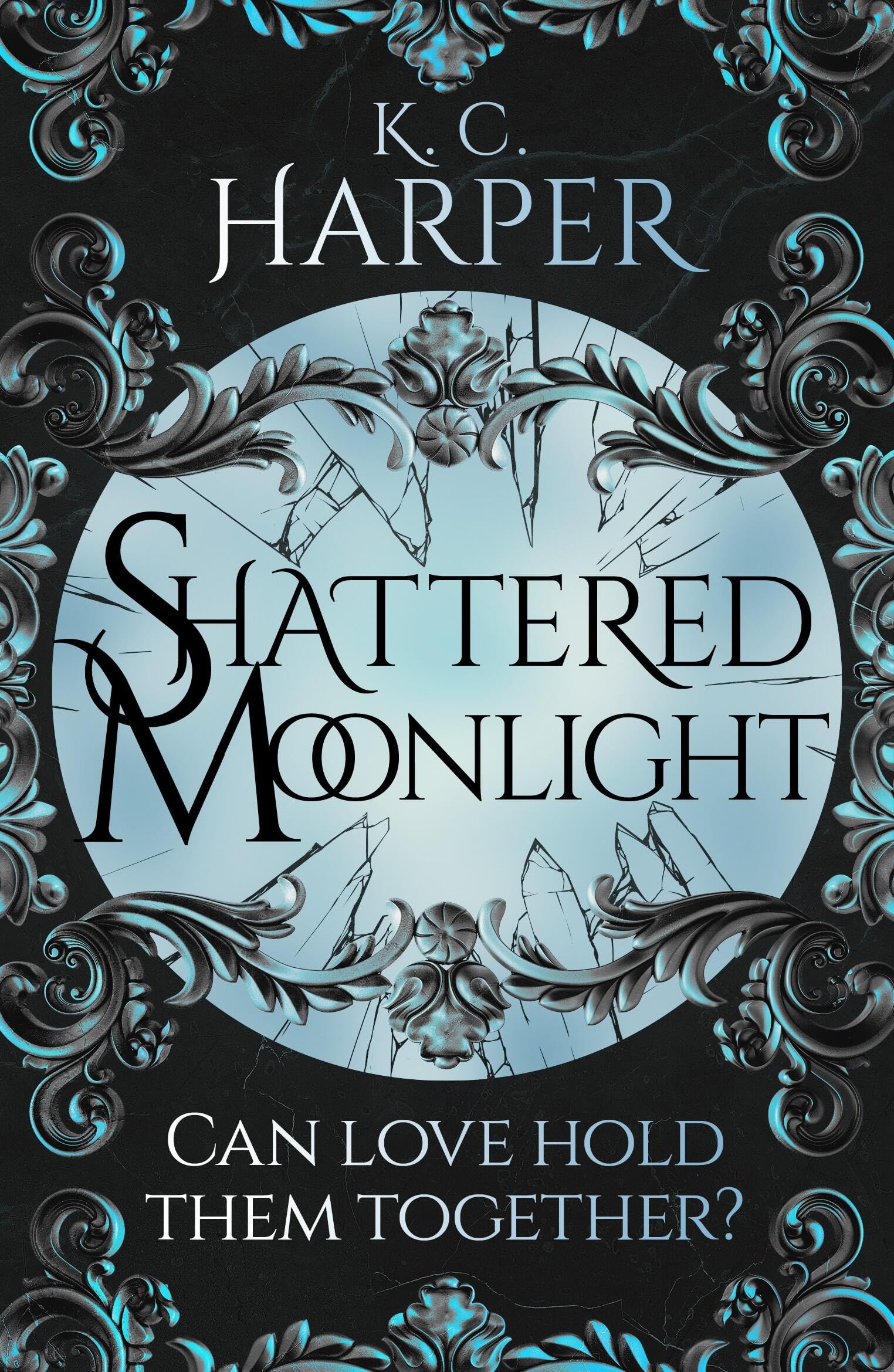 Shattered Moonlight: The scorching romantasy sequel you were waiting for! (The Moonlight Series)