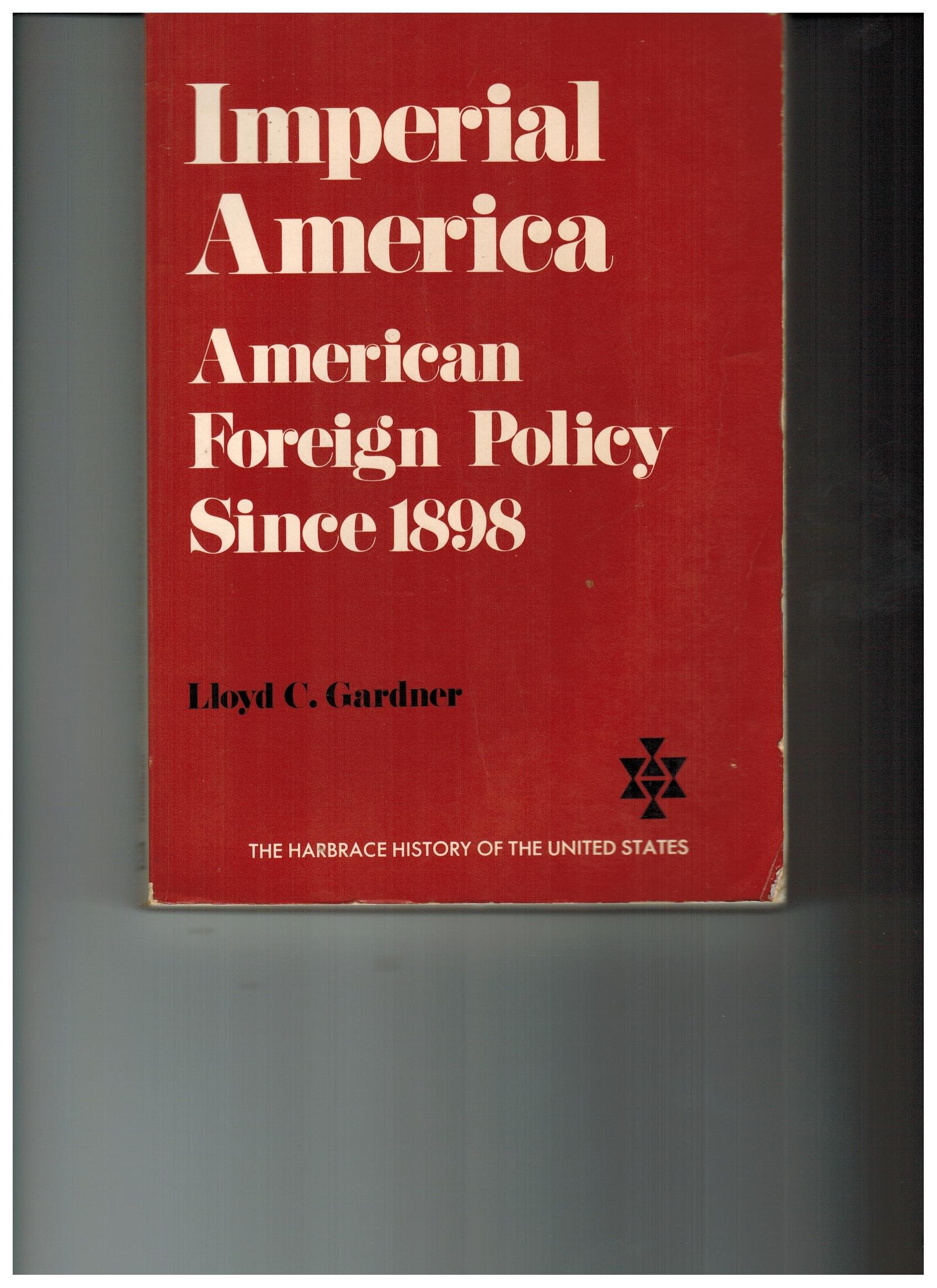 Buy Imperial America: American Foreign Policy Since 1898 — BookShops.in