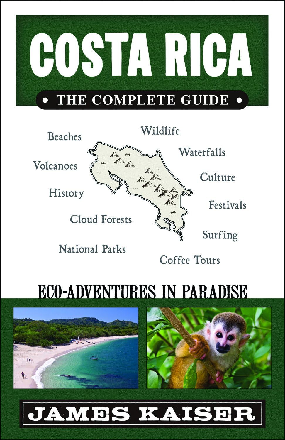 Costa Rica: The Complete Guide: Eco-Adventures in Paradise Paperback – January 1, 2015