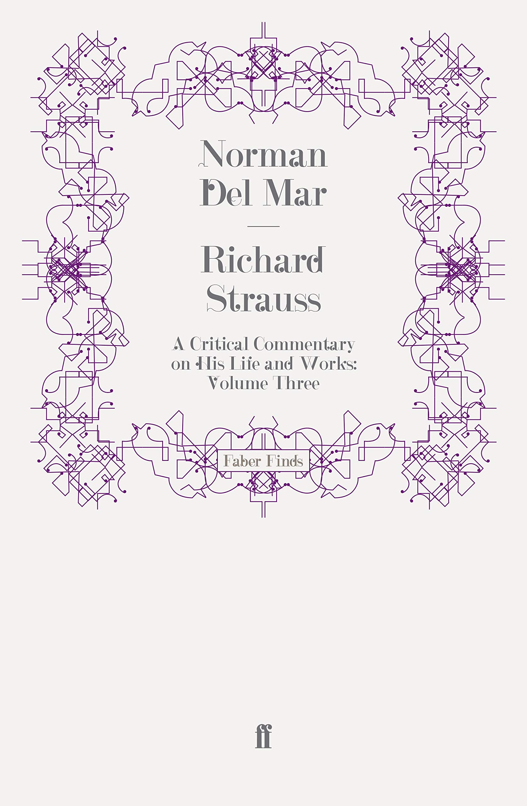 Richard Strauss: A Critical Commentary on His Life and Works (Volume III)