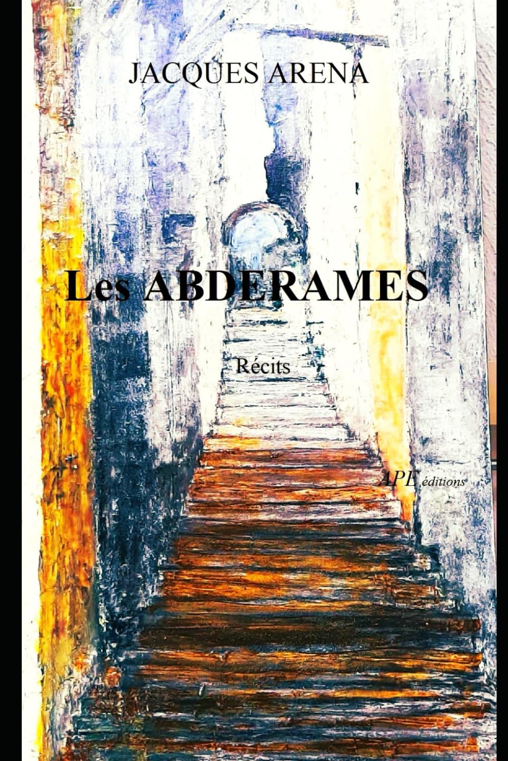 LES ABDERAMES (LES MARCHEURS DU DIABLE) (French Edition)
