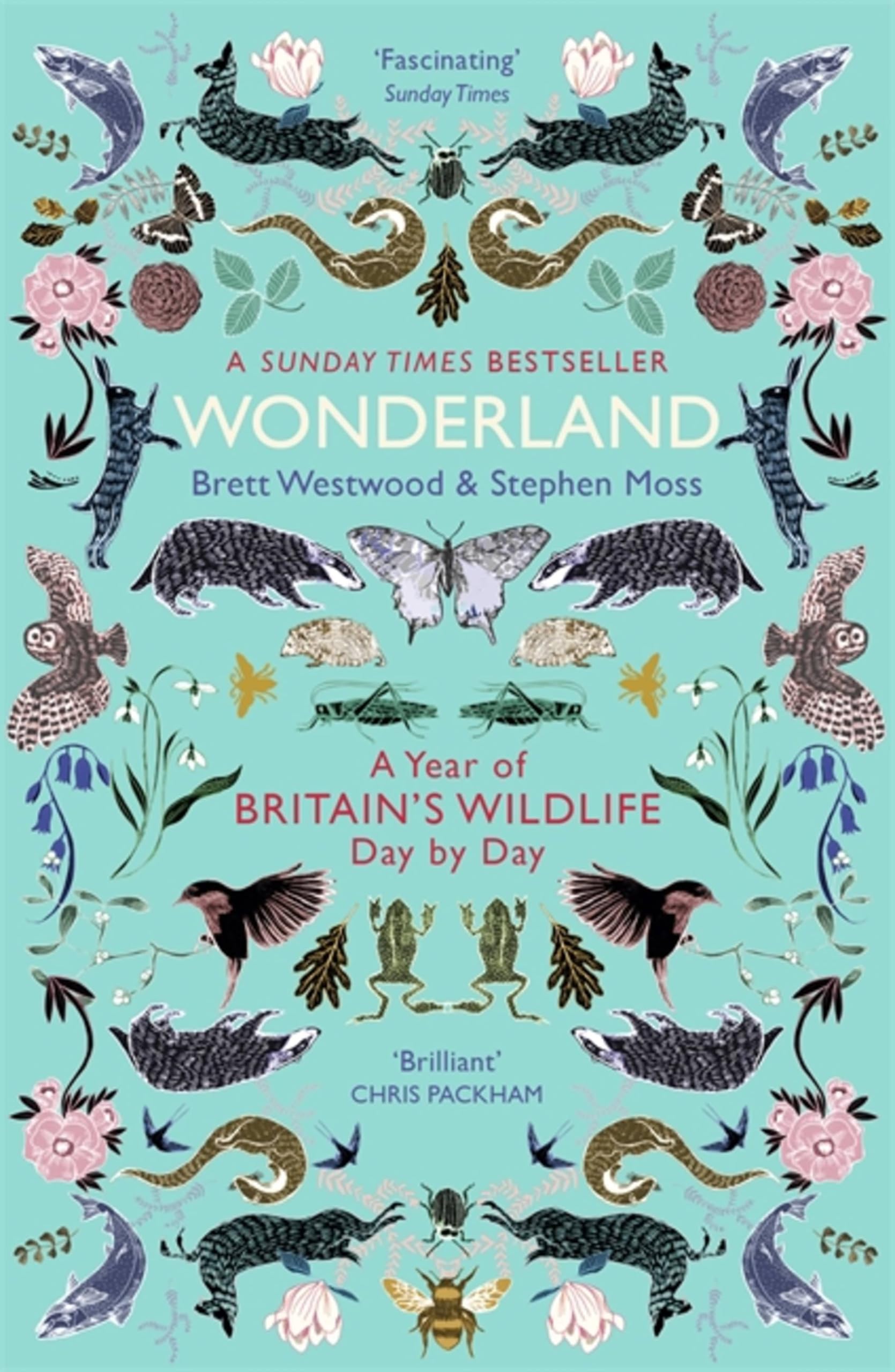Wonderland: A Year of Britain's Wildlife, Day by Day