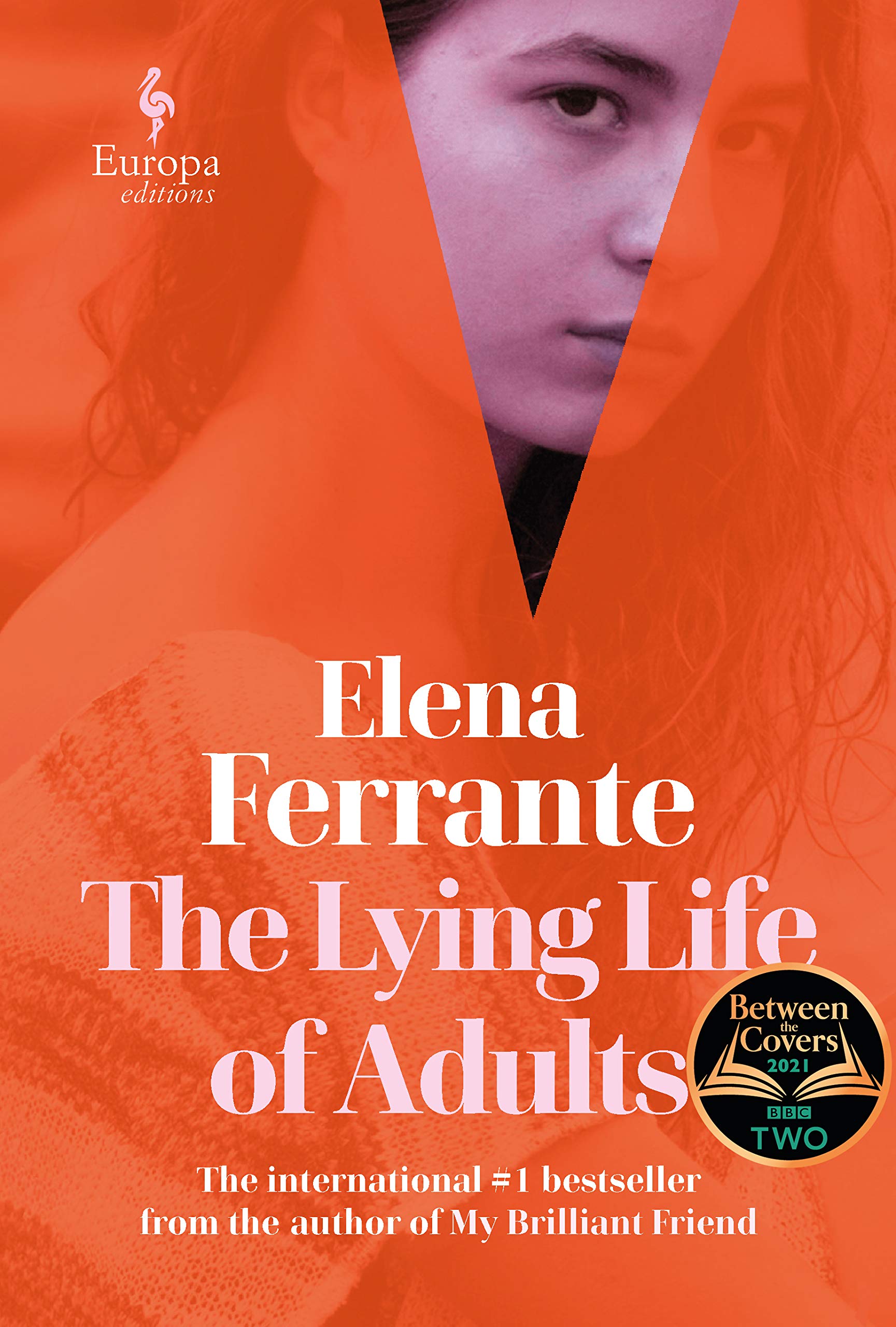 The Lying Life of Adults: A SUNDAY TIMES BESTSELLER: Elena Ferrante