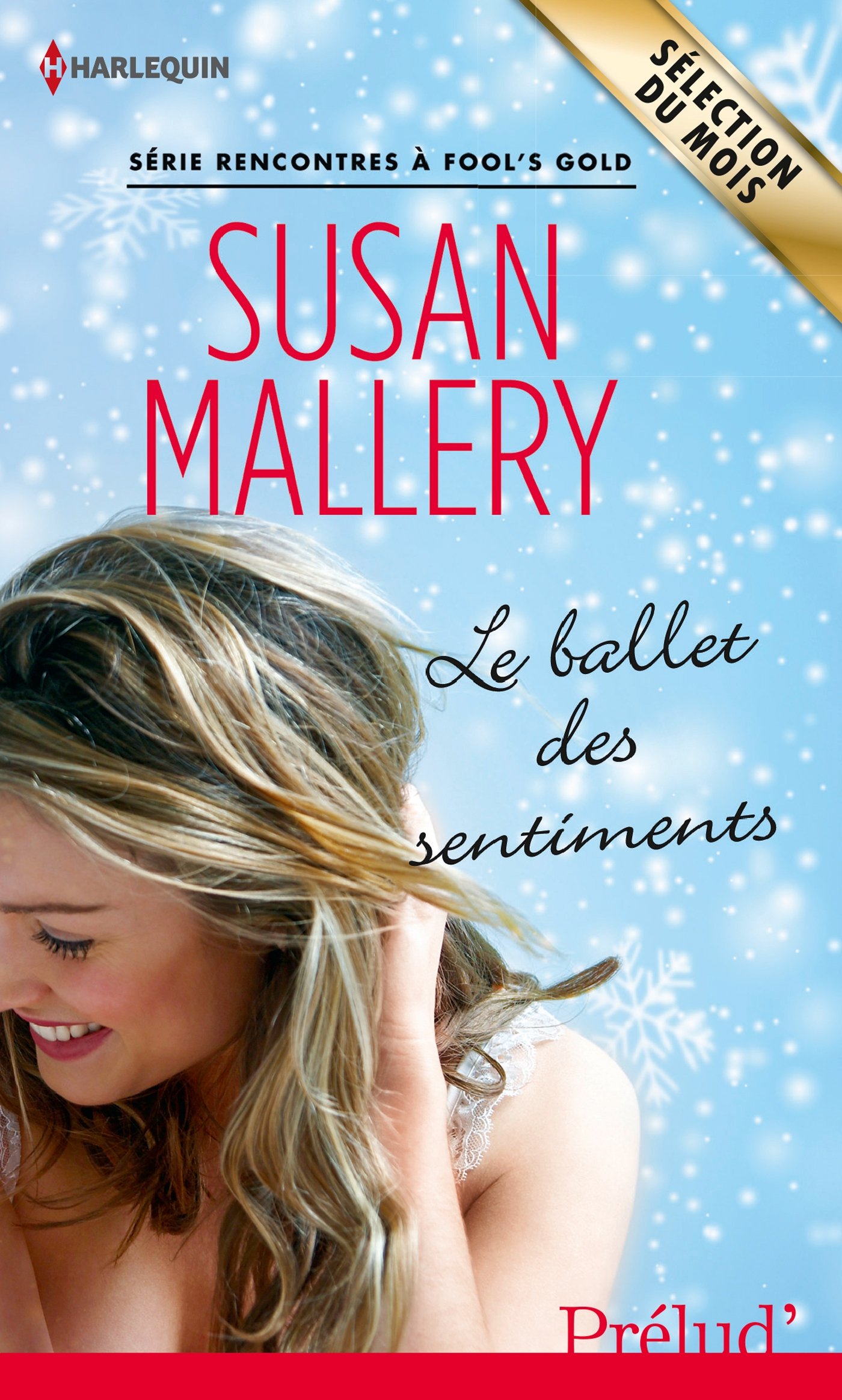 Le ballet des sentiments: Série Rencontres à Fool's Gold (French Edition)