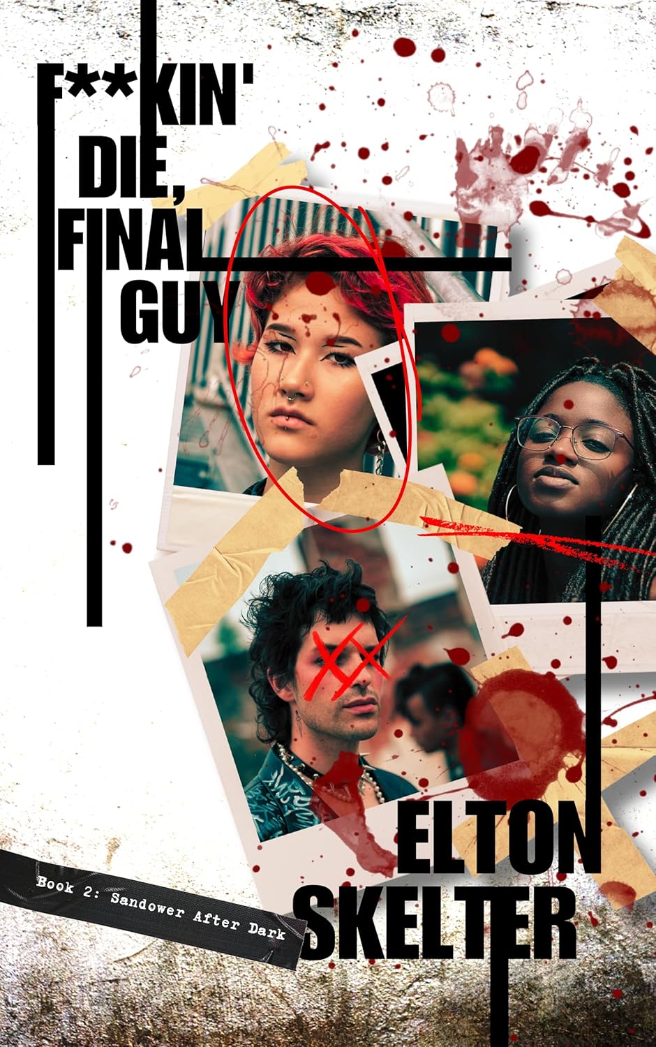 F**kin’ Die, Final Guy (Sandower After Dark Book 2) - Kindle edition by ...