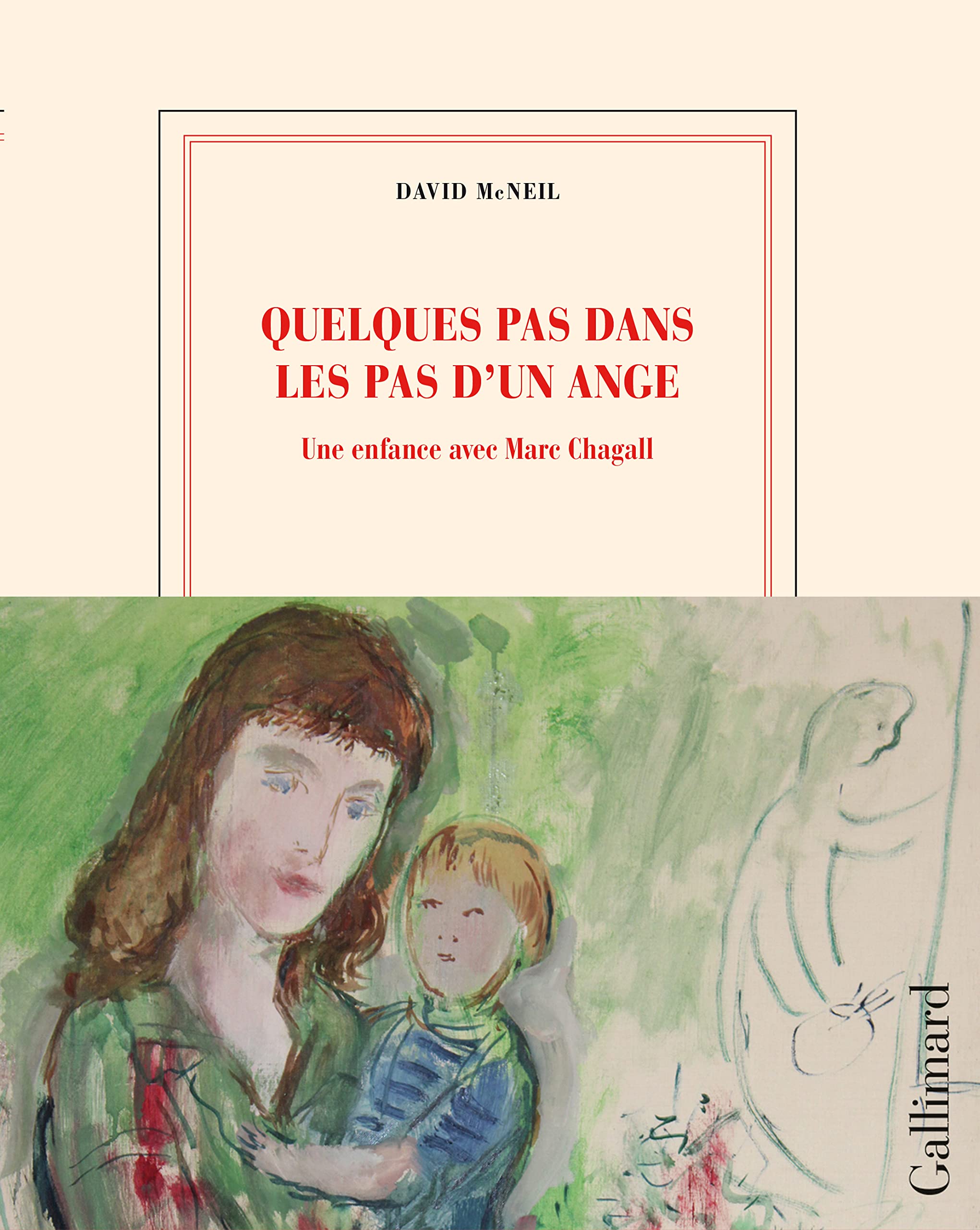 Quelques pas dans les pas d'un ange: Une enfance avec Marc Chagall