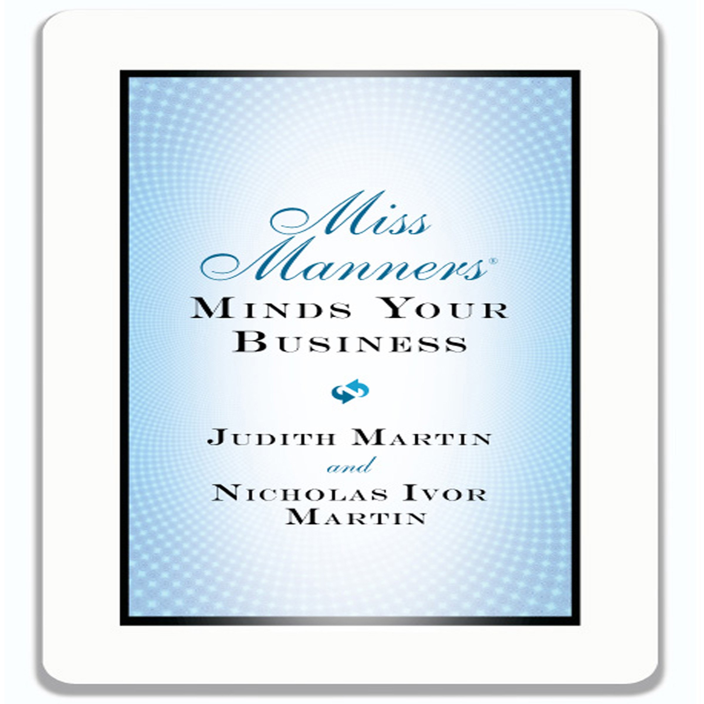 Miss Manners Minds Your Business