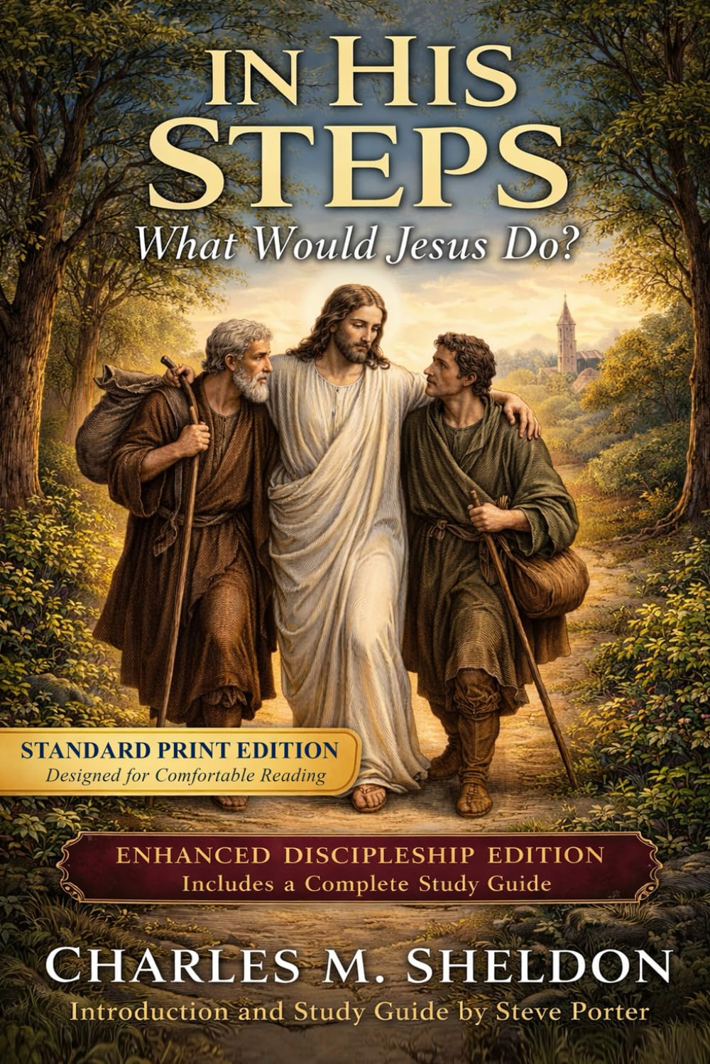 In His Steps: What Would Jesus Do? (In His Steps Discipleship Series)
